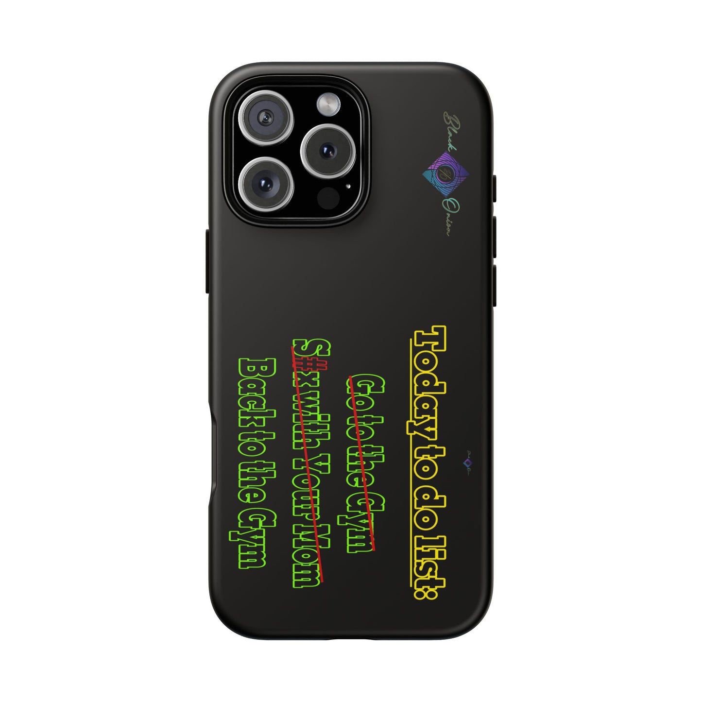 BlackOnion Brand New Phone Case - with Motivational Workout Motif’Today To Do List V2 ‘💪🔥🫵