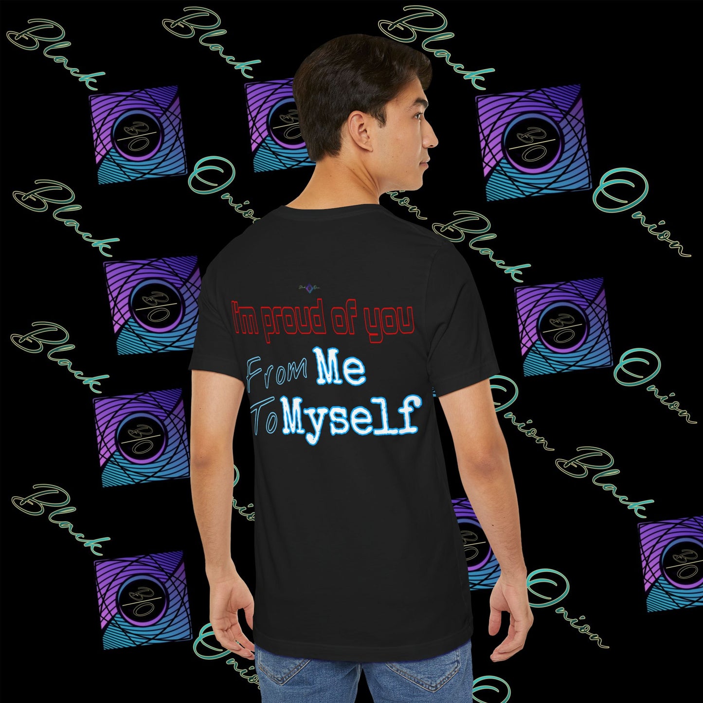 BlackOnion 'I'm Proud of You! From Me , to Myself' T-Shirt with Workout Motif V3 🫵🔥💪