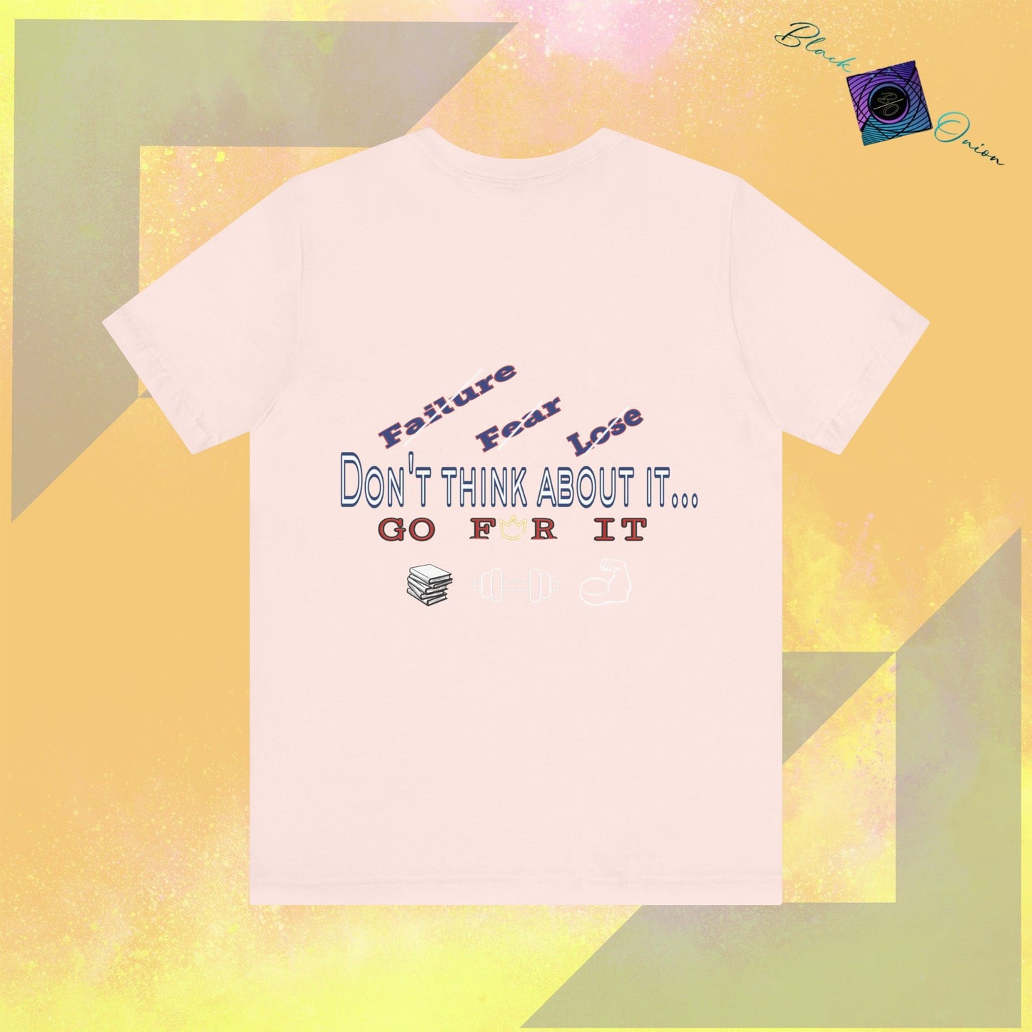 BlackOnion T-Shirt with Workout Motif “Don't Think About It, Go For It!” V3 💪🔥🫵
