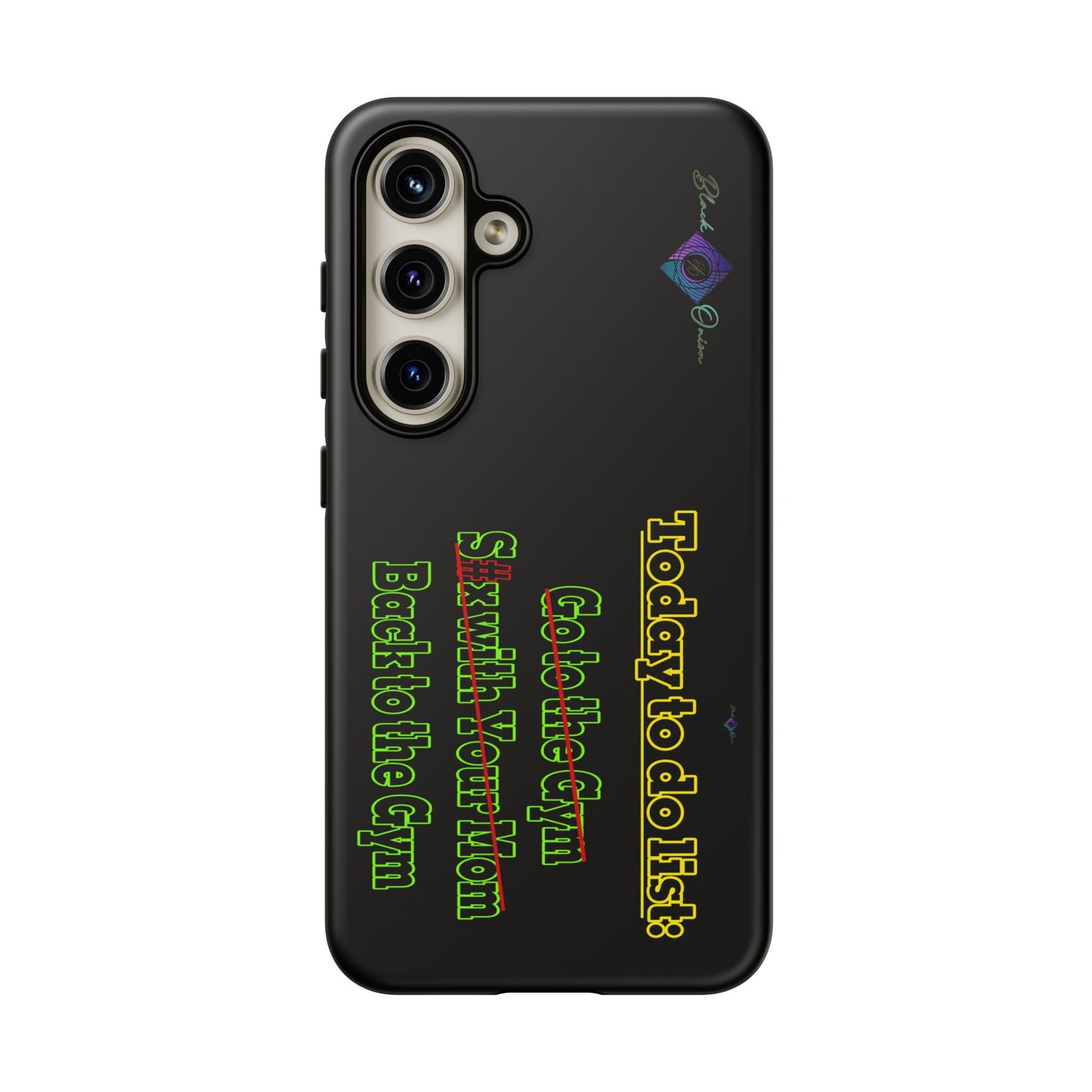 BlackOnion Brand New Phone Case - with Motivational Workout Motif’Today To Do List V2 ‘💪🔥🫵