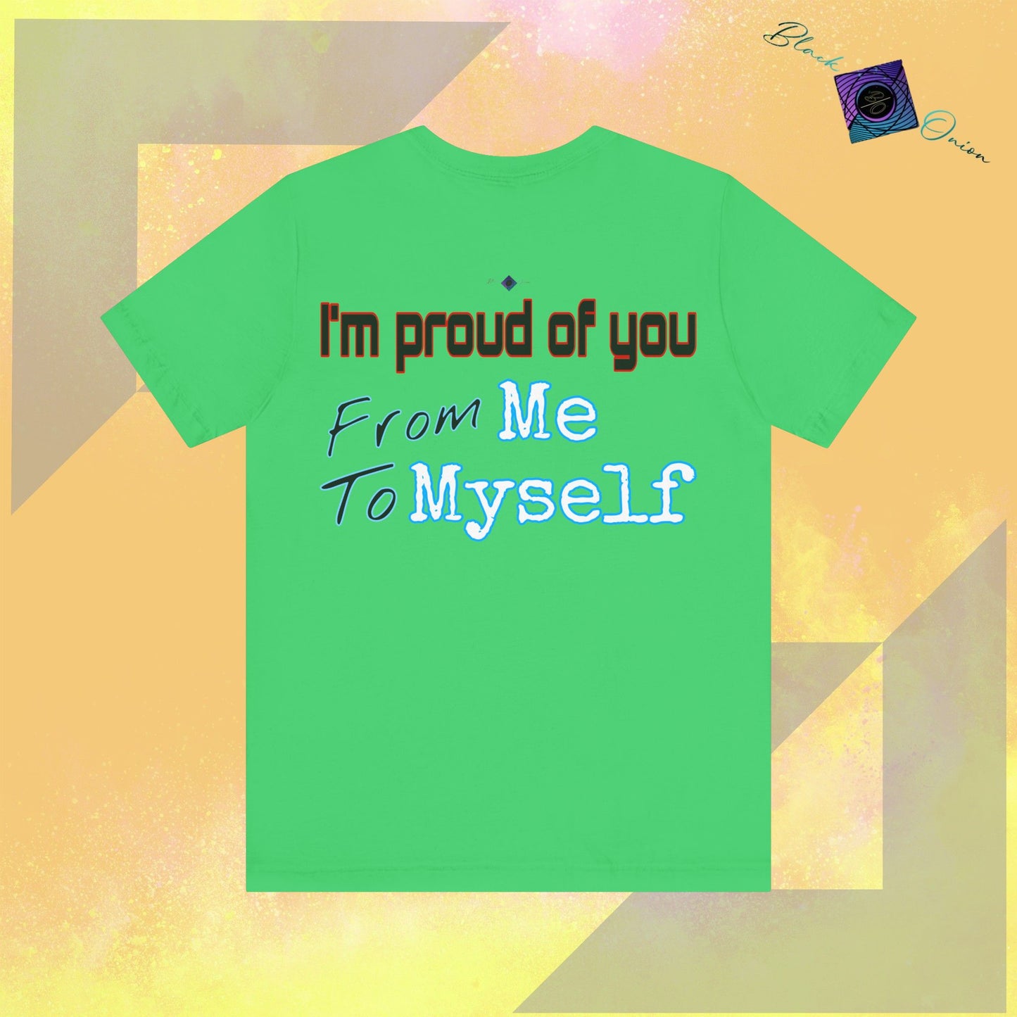 BlackOnion T-Shirt with Workout Motif V3 โ I'm Proud of You! From Me , to Myself'๐ช๐ฅ๐ซต