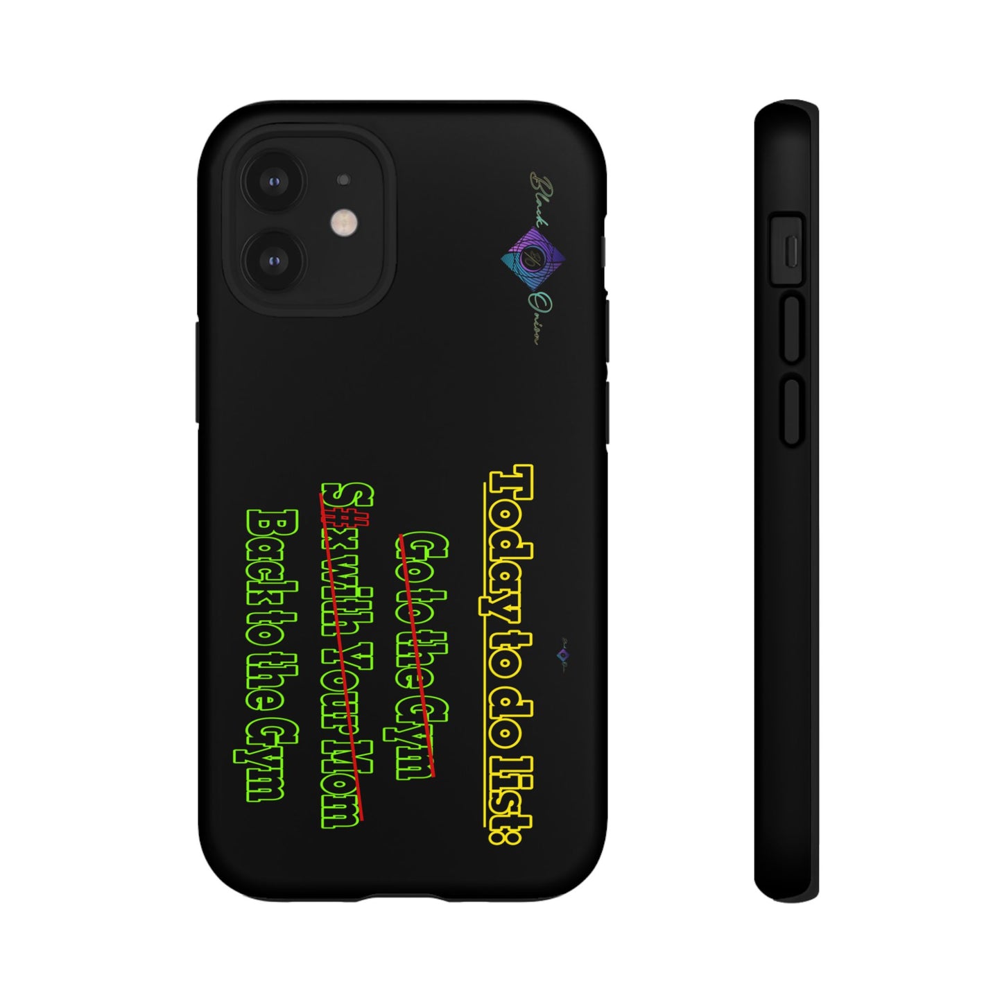 BlackOnion Brand New Phone Case - with Motivational Workout Motif’Today To Do List V2 ‘💪🔥🫵