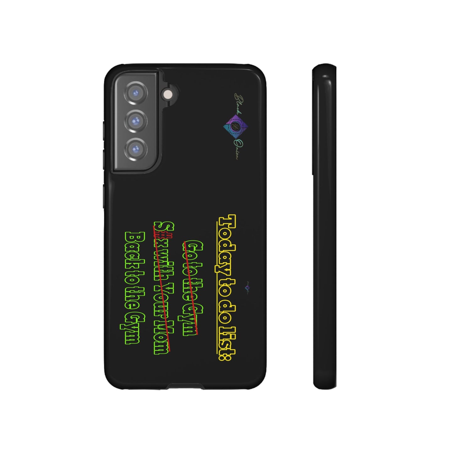 BlackOnion Brand New Phone Case - with Motivational Workout Motif’Today To Do List V2 ‘💪🔥🫵