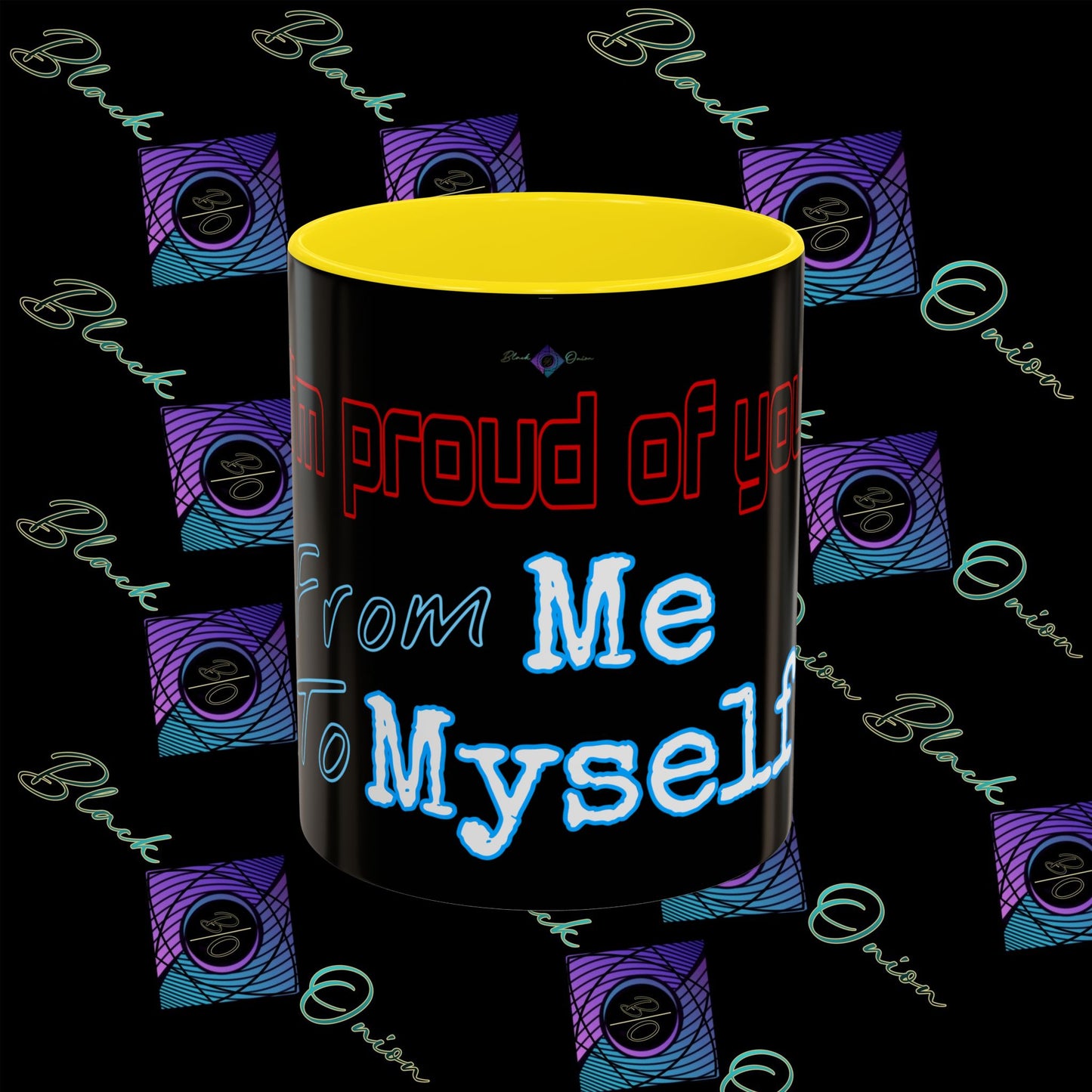 BlackOnion Coffee Mug - 11oz with ‘I’m proud of you’🔥💪🫵