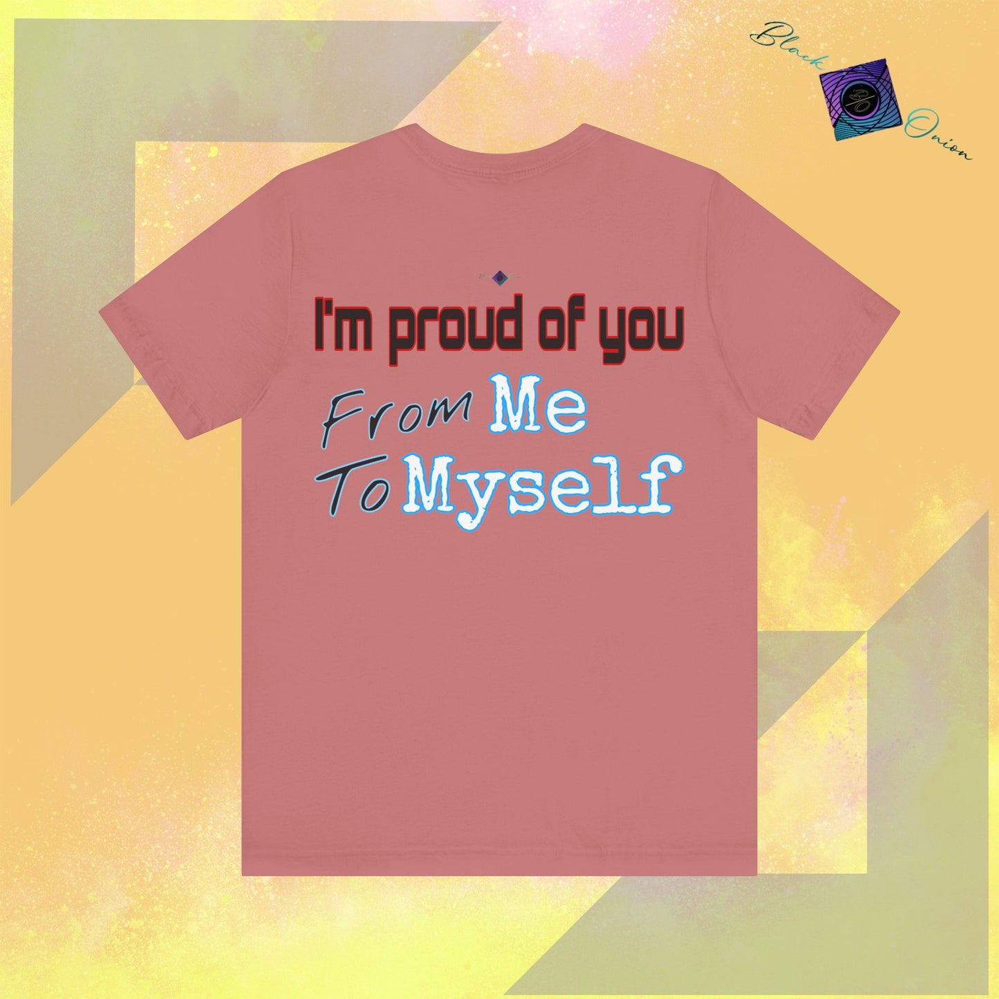 BlackOnion T-Shirt with Workout Motif V3 โ I'm Proud of You! From Me , to Myself'๐ช๐ฅ๐ซต