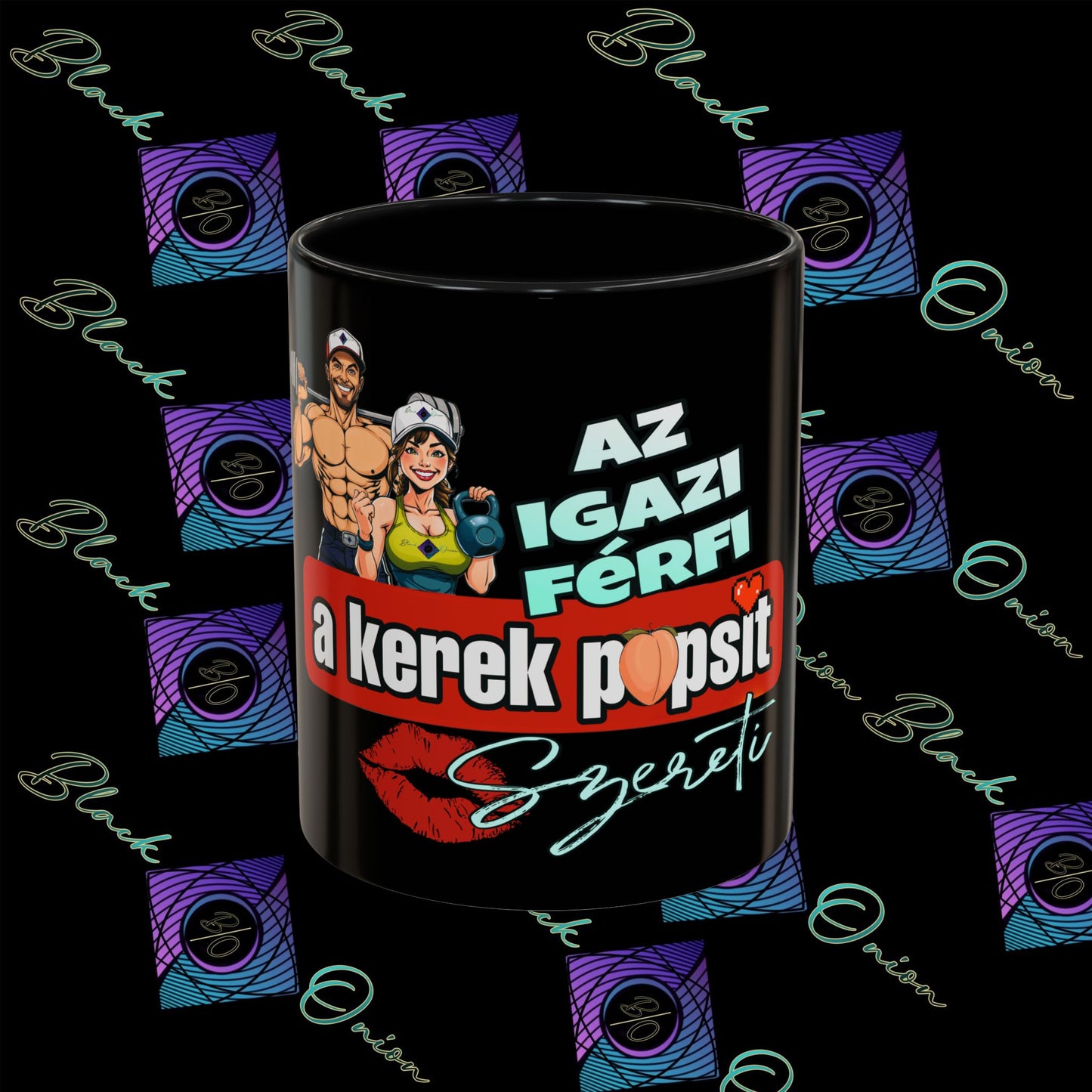 BlackOnion Coffee Mug Serial 2 with Workout Motif ‘Az igazi férfiak a kerek popsit szeretik ‘🫵🔥💪