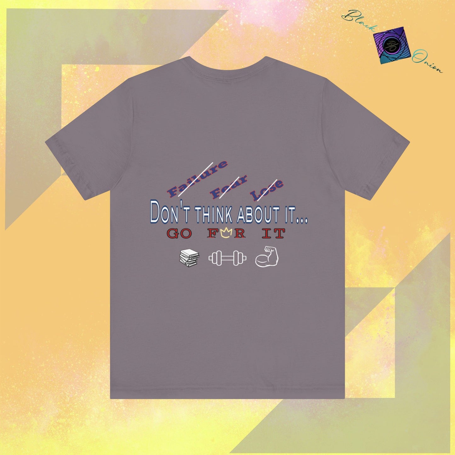 BlackOnion T-Shirt with Workout Motif “Don't Think About It, Go For It!” V3 💪🔥🫵