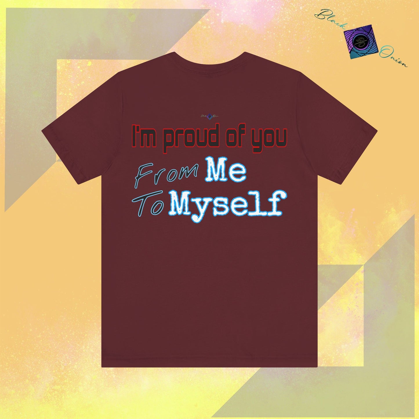 BlackOnion T-Shirt with Workout Motif V2 I'm Proud of You! From Me , to Myself' 🫵🔥💪