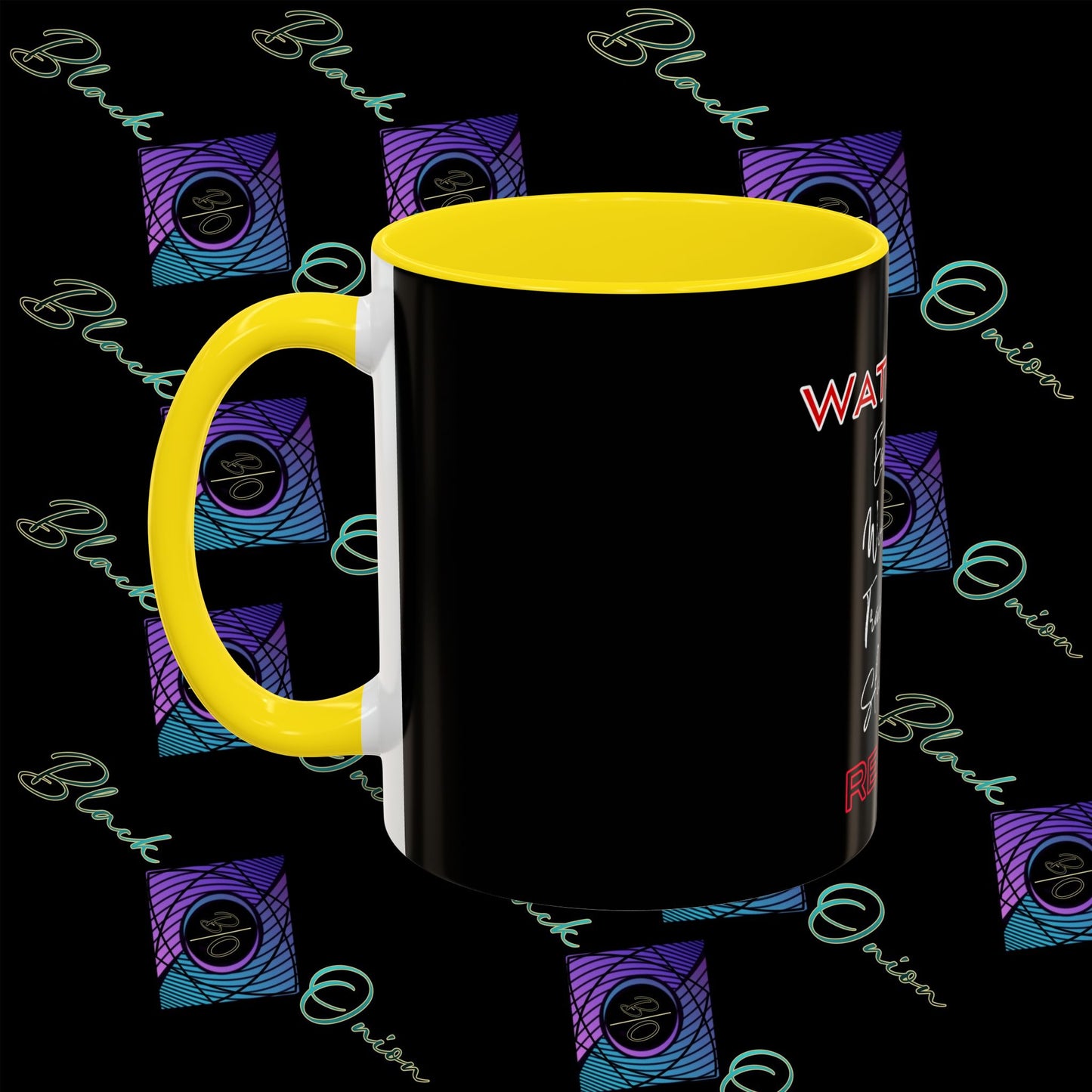 BlackOnion Coffee Mug - 11oz with ‘Watch Me’🔥💪🫵
