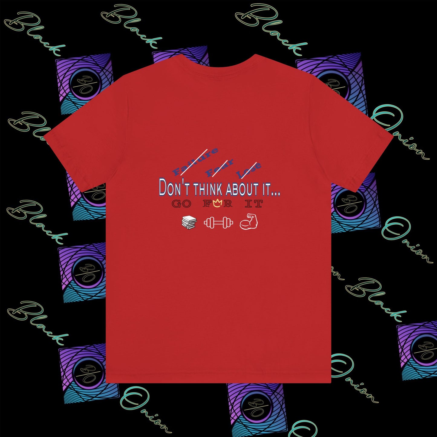 BlackOnion T-Shirt with Workout Motif “Don't Think About It, Go For It!” V4 💪🔥🫵