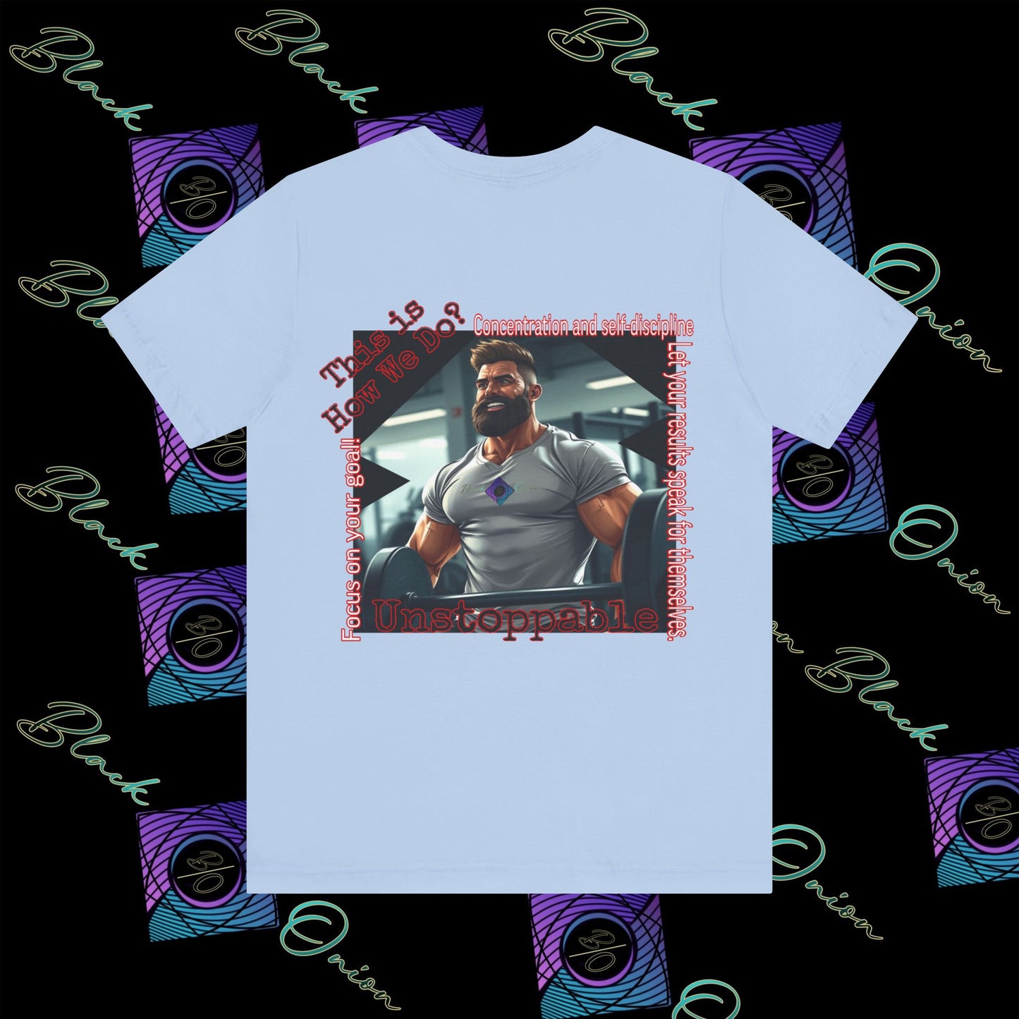 BlackOnion T-shirt with Workout Motif “Unstoppable “💪🔥🫵