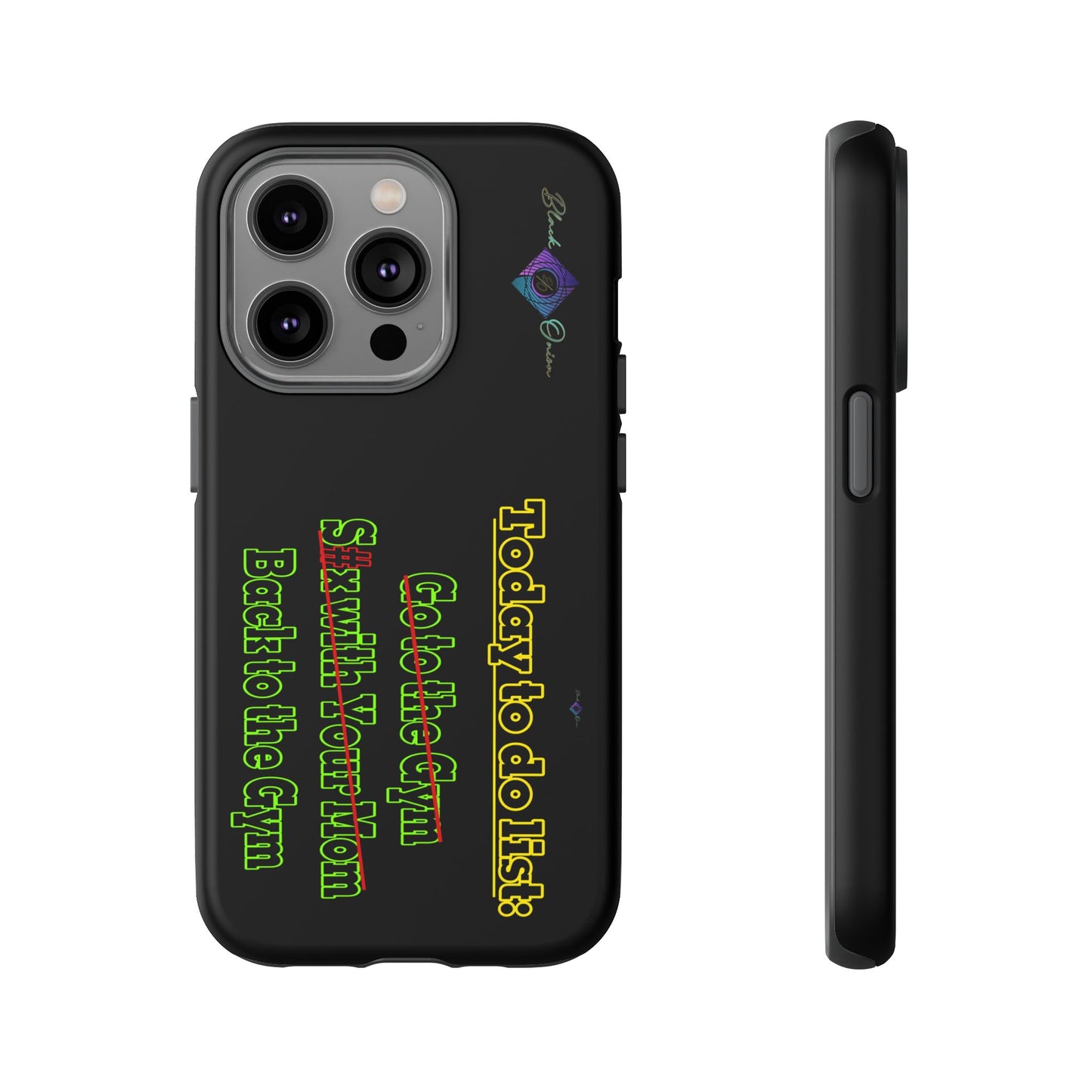 BlackOnion Brand New Phone Case - with Motivational Workout Motif’Today To Do List V2 ‘💪🔥🫵