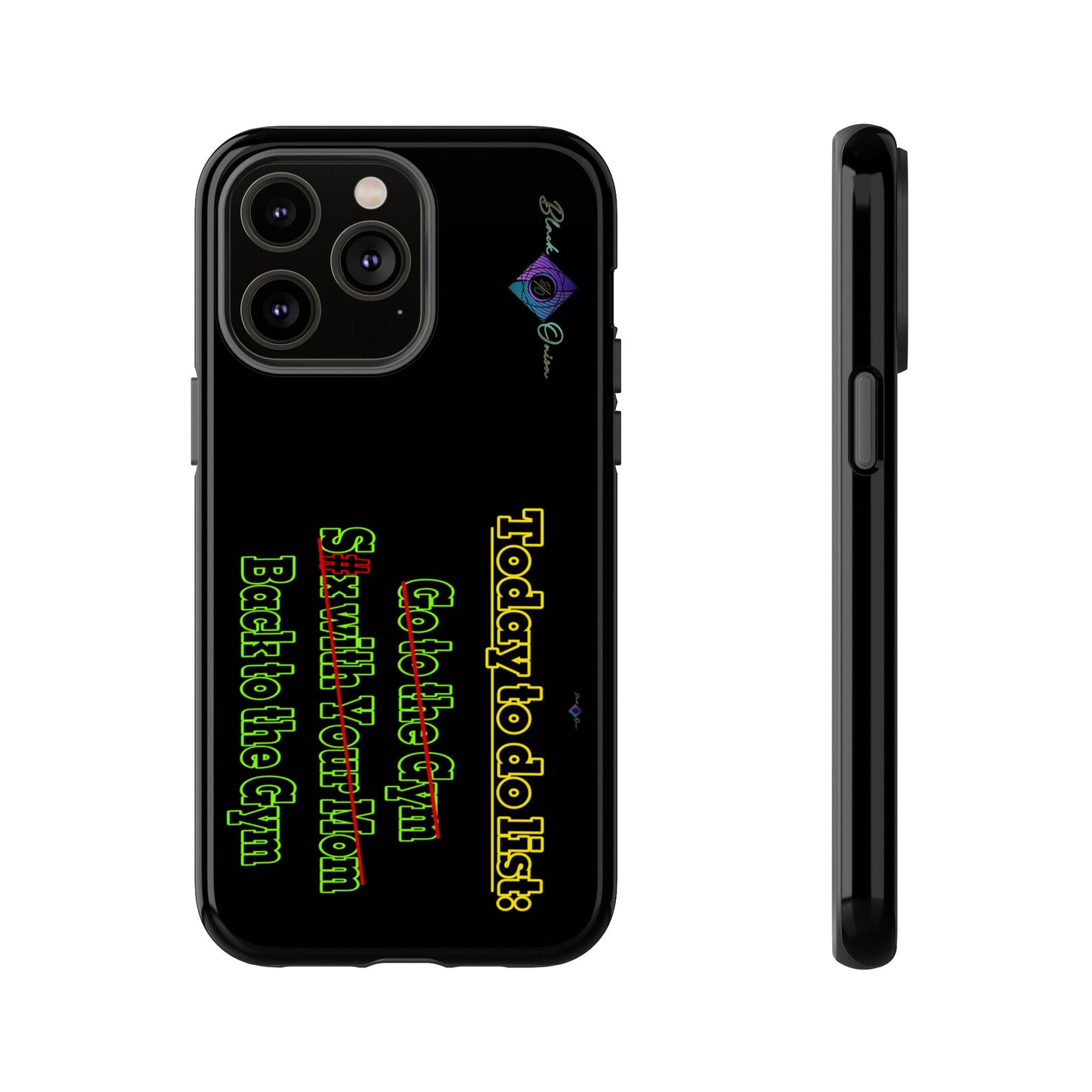 BlackOnion Brand New Phone Case - with Motivational Workout Motif’Today To Do List V2 ‘💪🔥🫵