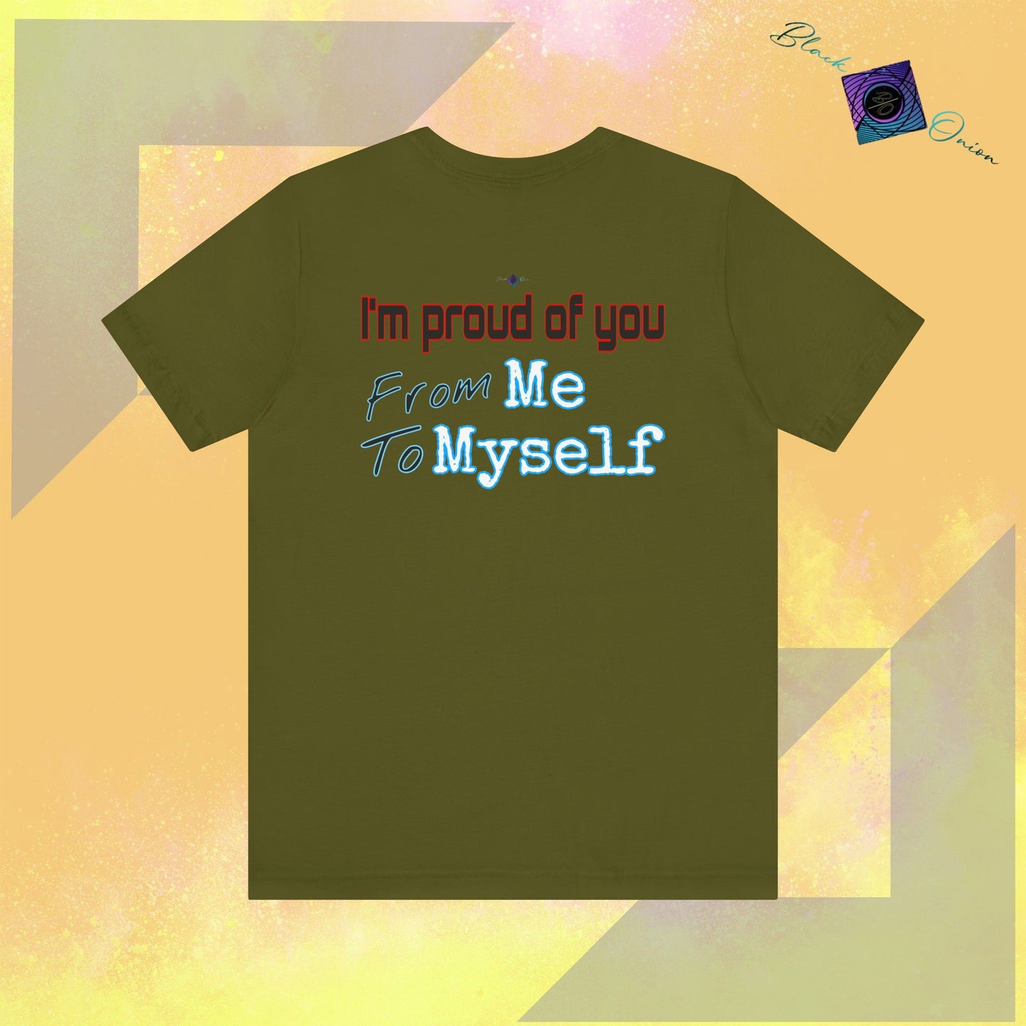 BlackOnion T-Shirt with Workout Motif V4 ‘I'm Proud of You! From Me , to Myself' 🫵🔥💪