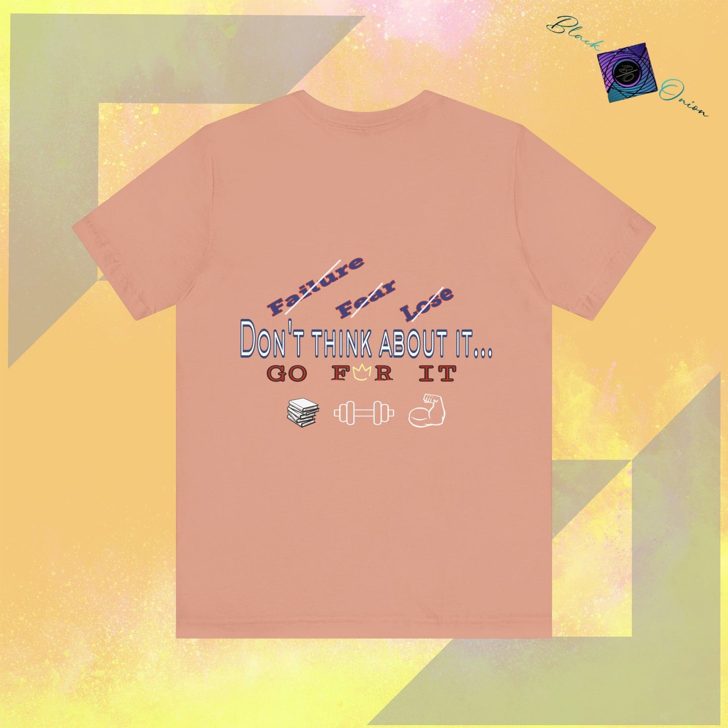 BlackOnion T-Shirt with Workout Motif “Don't Think About It, Go For It!” V3 💪🔥🫵