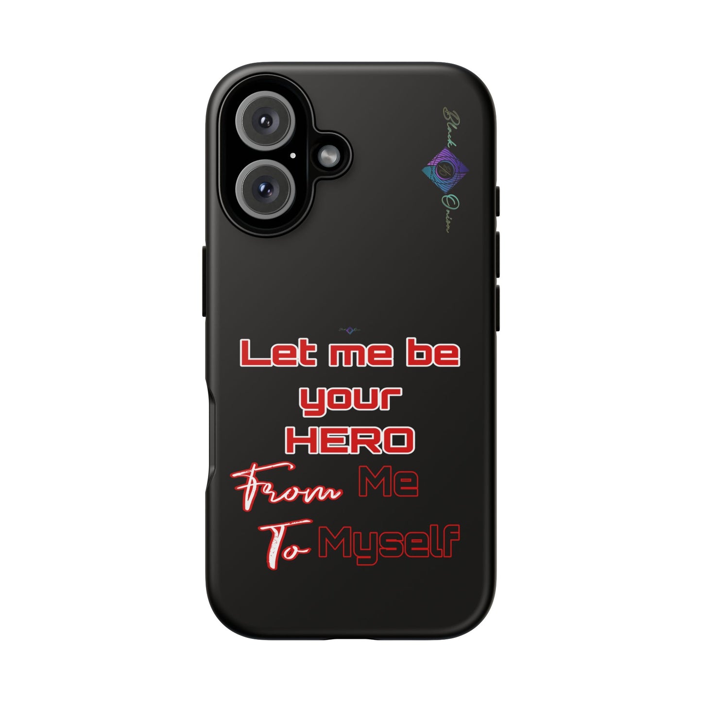 BlackOnion Brand New Phone Case - with Motivational Workout Motif’Let me be your Hero ‘💪🔥🫵
