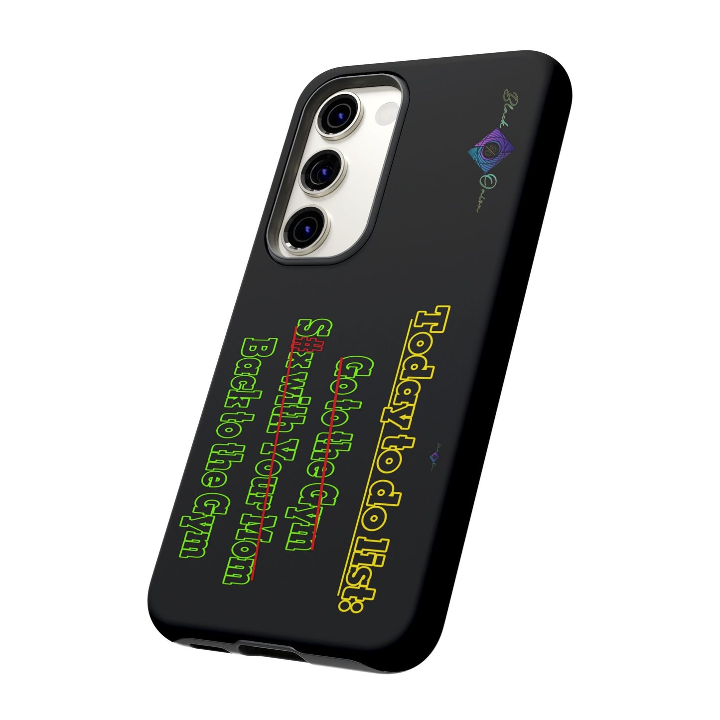 BlackOnion Brand New Phone Case - with Motivational Workout Motif’Today To Do List V2 ‘💪🔥🫵