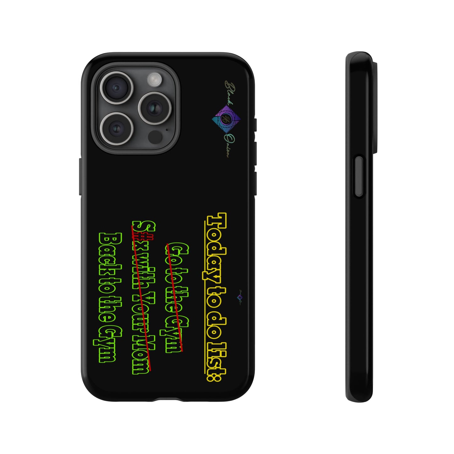 BlackOnion Brand New Phone Case - with Motivational Workout Motif’Today To Do List V2 ‘💪🔥🫵
