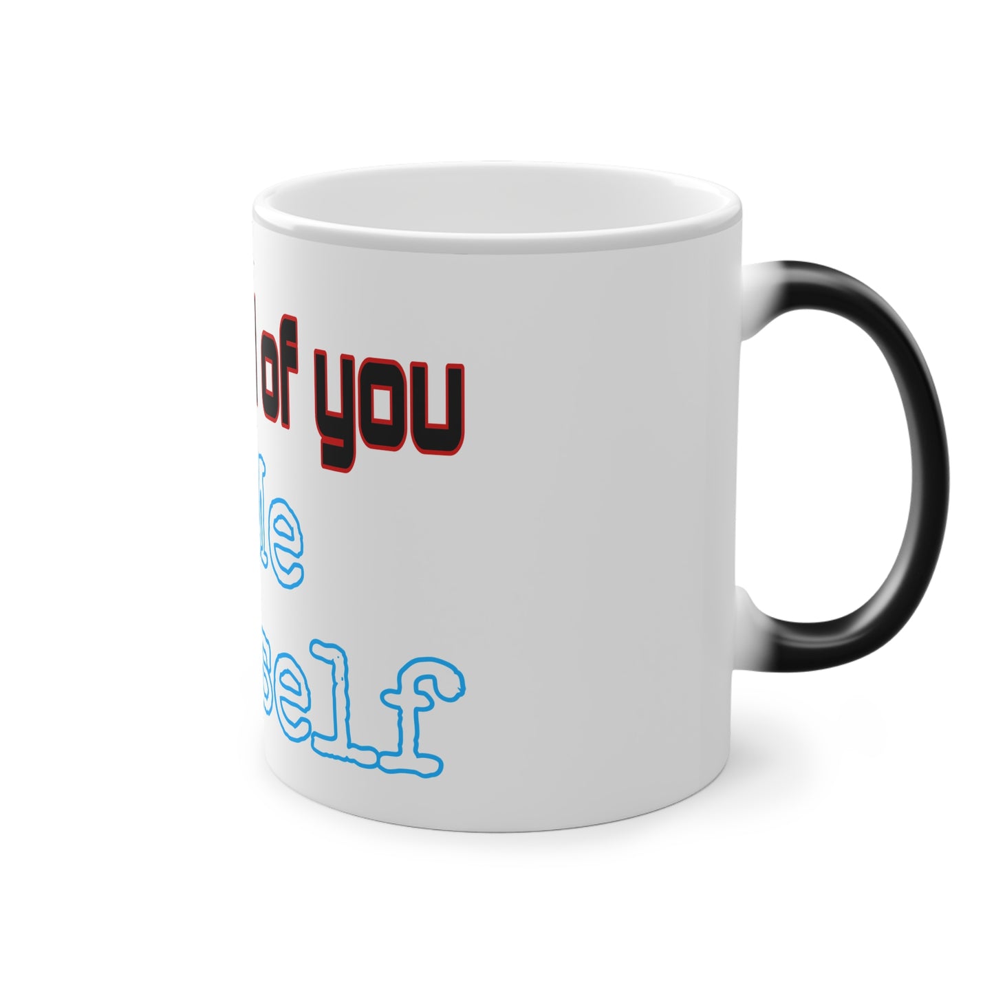 B/O Color Changing Mug with Motif ‘I’m proud of you’ 💪🔥🫵
