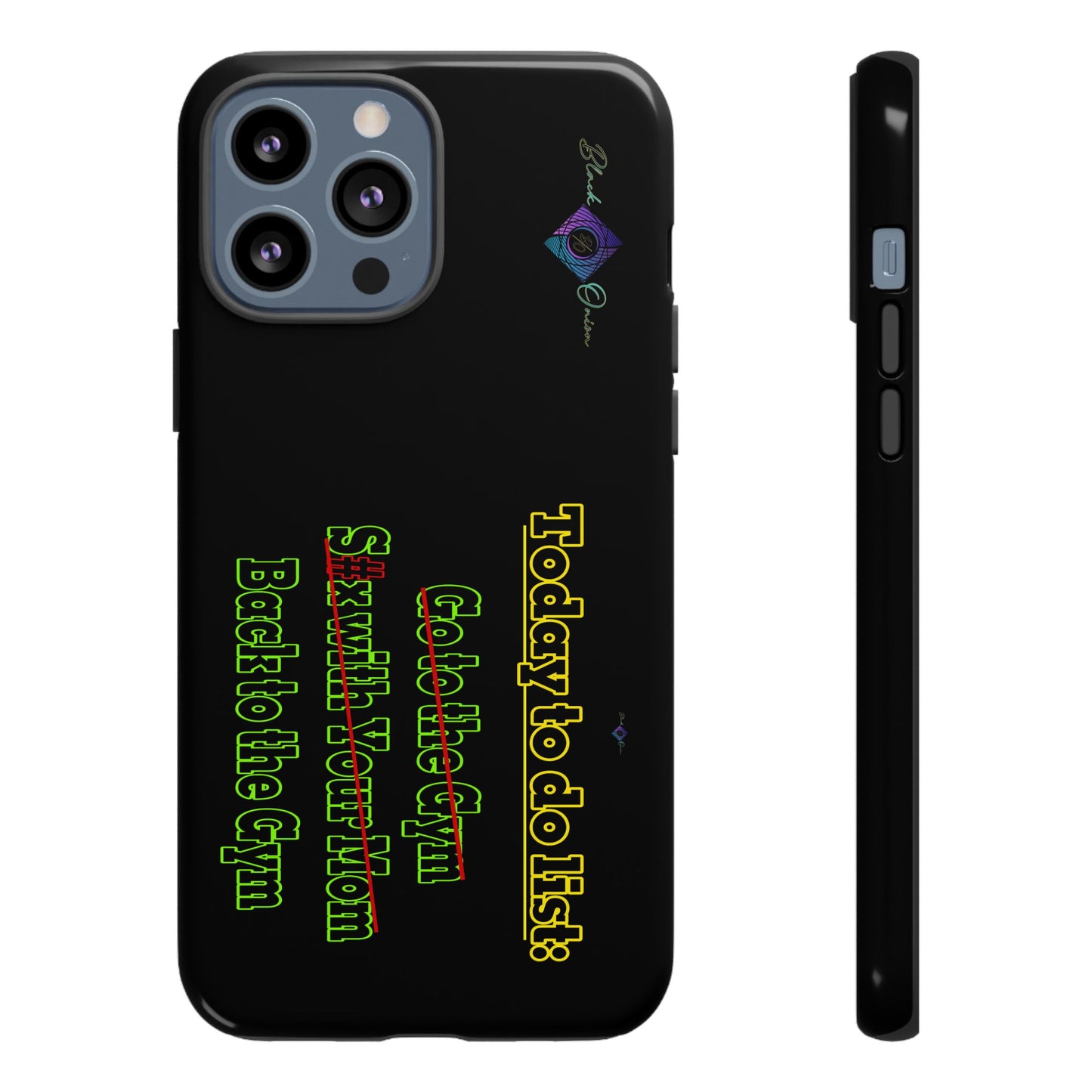 BlackOnion Brand New Phone Case - with Motivational Workout Motif’Today To Do List V2 ‘💪🔥🫵