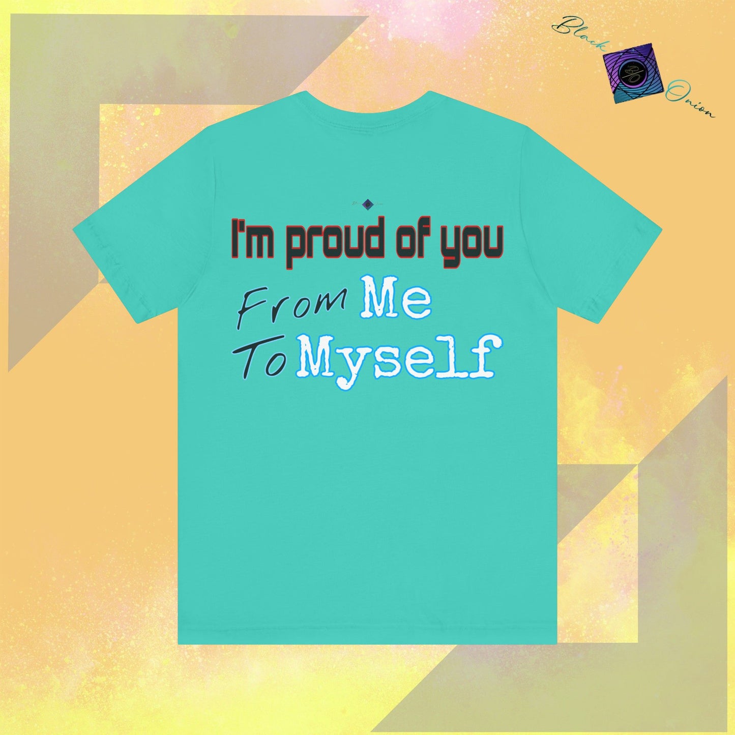 BlackOnion T-Shirt with Workout Motif V3 โ I'm Proud of You! From Me , to Myself'๐ช๐ฅ๐ซต