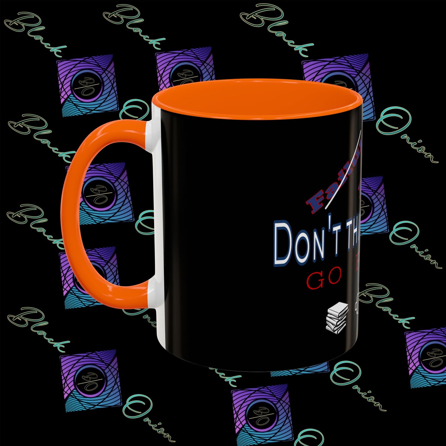BlackOnion Coffee Mug - 11oz with ‘Don’t think about it’🔥💪🫵