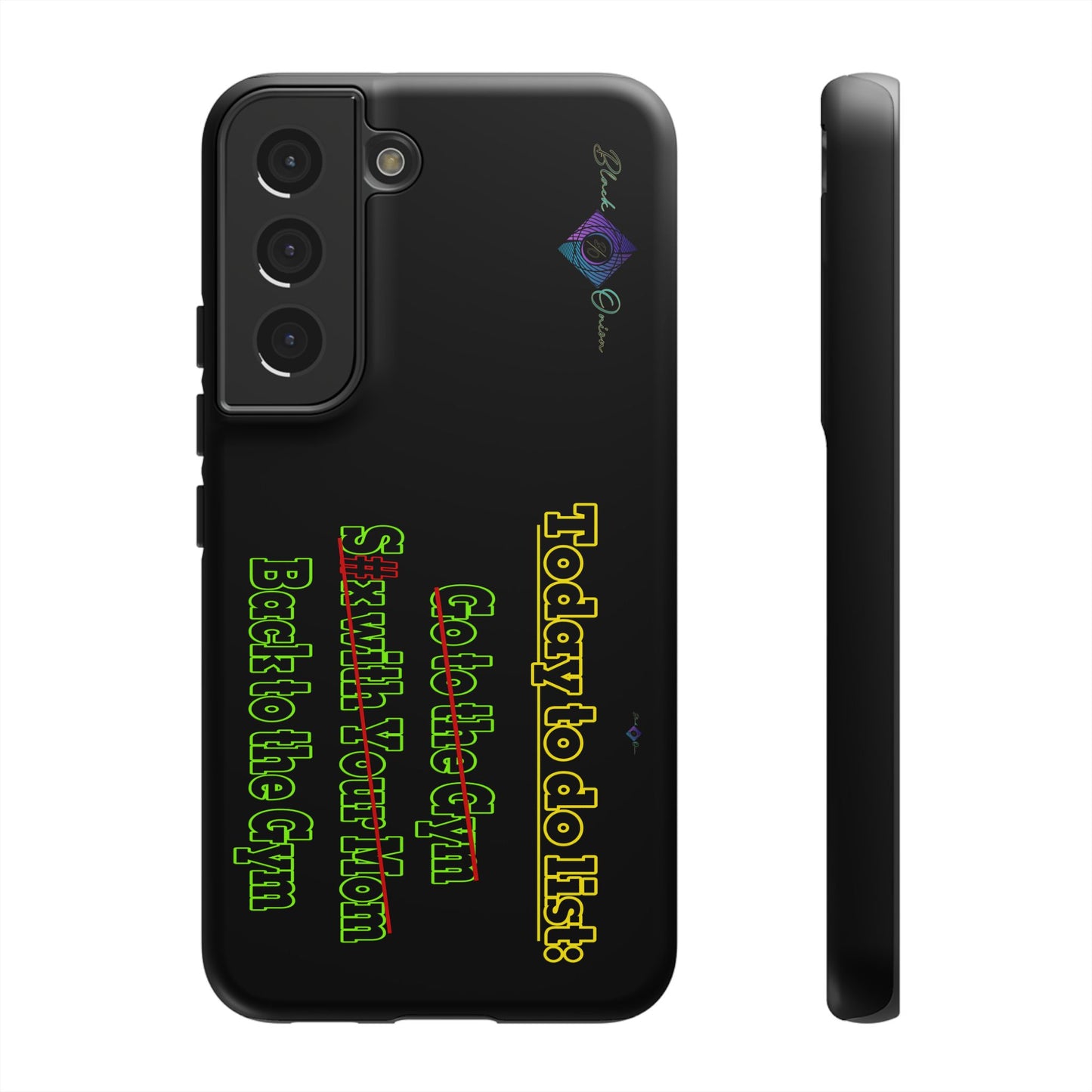 BlackOnion Brand New Phone Case - with Motivational Workout Motif’Today To Do List V2 ‘💪🔥🫵