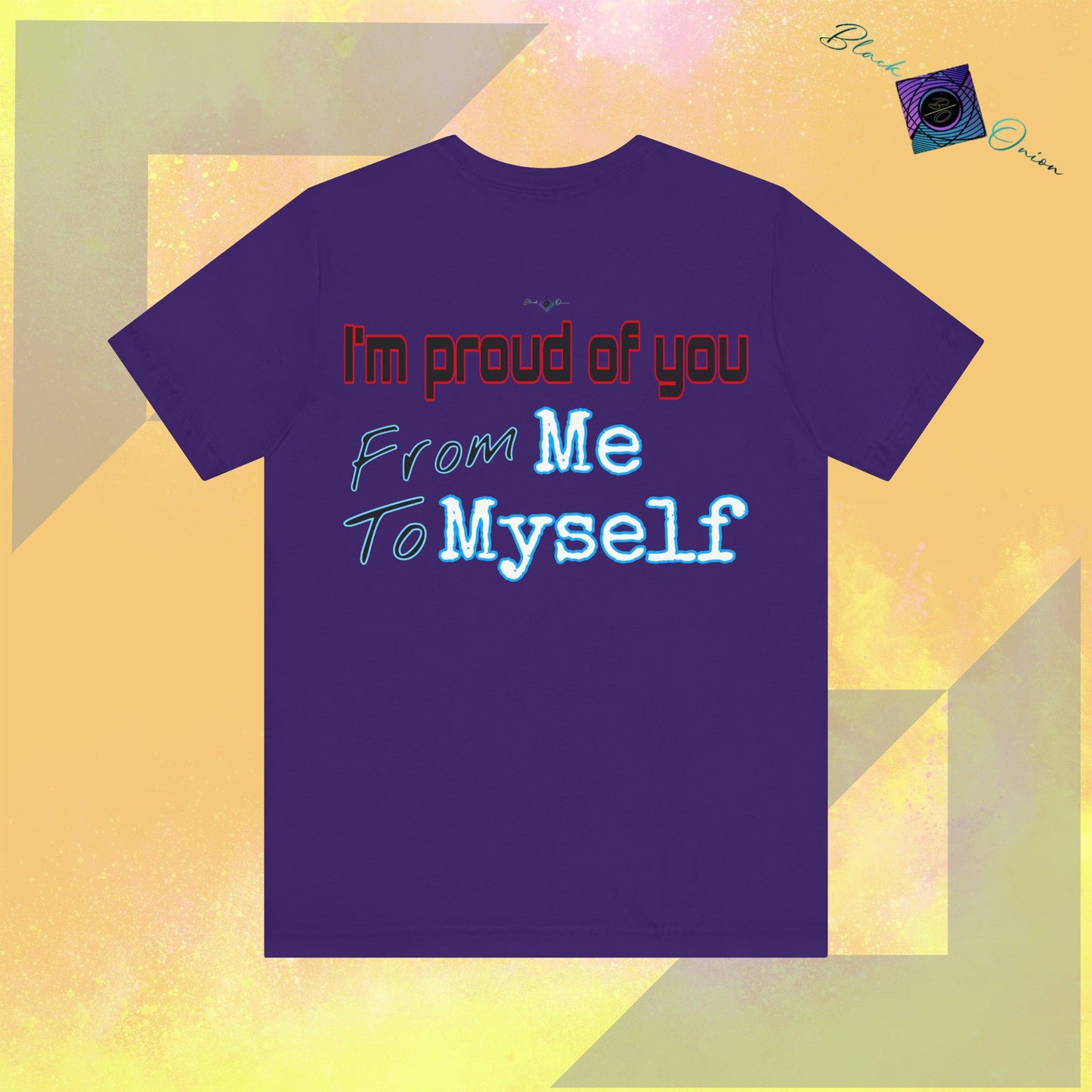 BlackOnion T-Shirt with Workout Motif V3 โ I'm Proud of You! From Me , to Myself'๐ช๐ฅ๐ซต