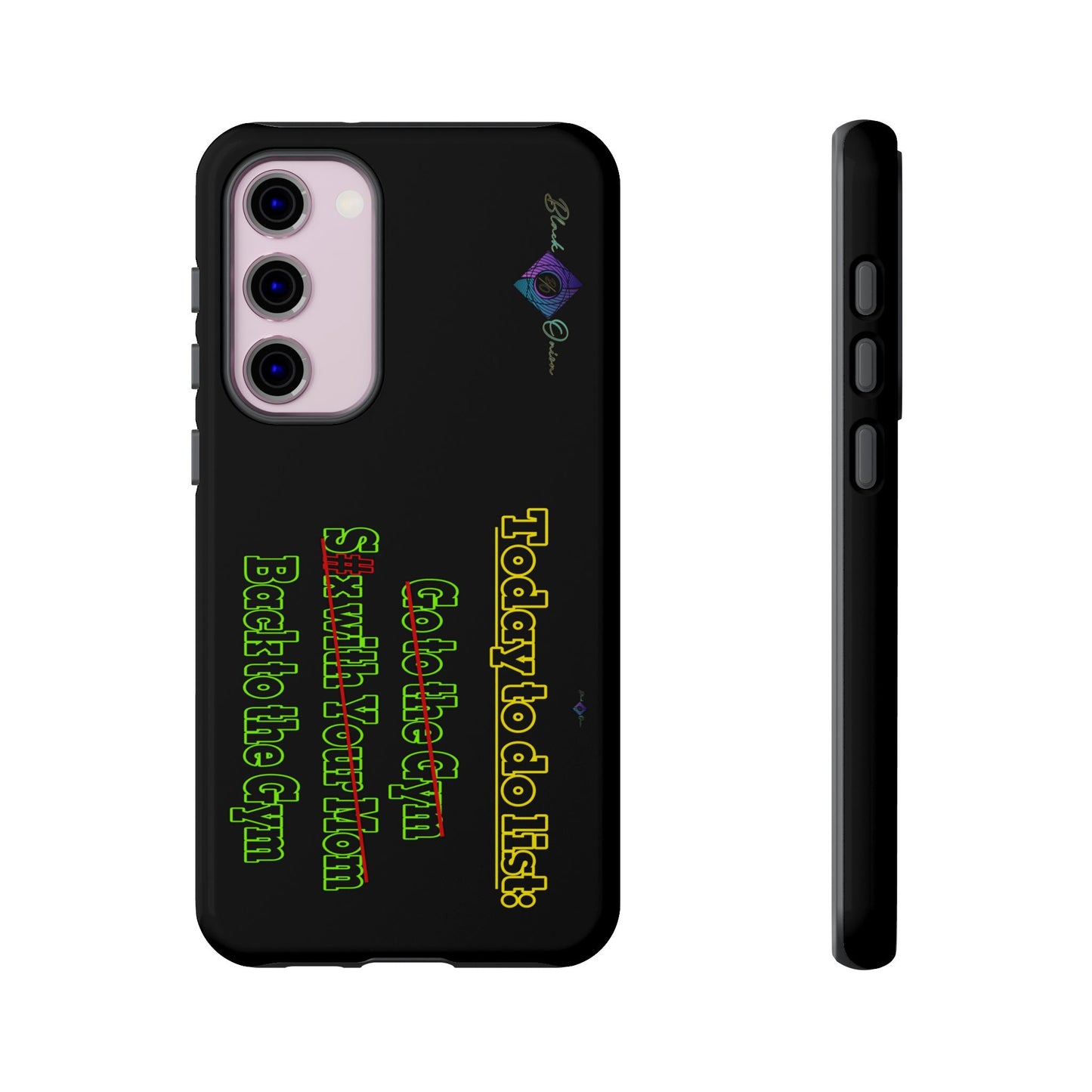 BlackOnion Brand New Phone Case - with Motivational Workout Motif’Today To Do List V2 ‘💪🔥🫵