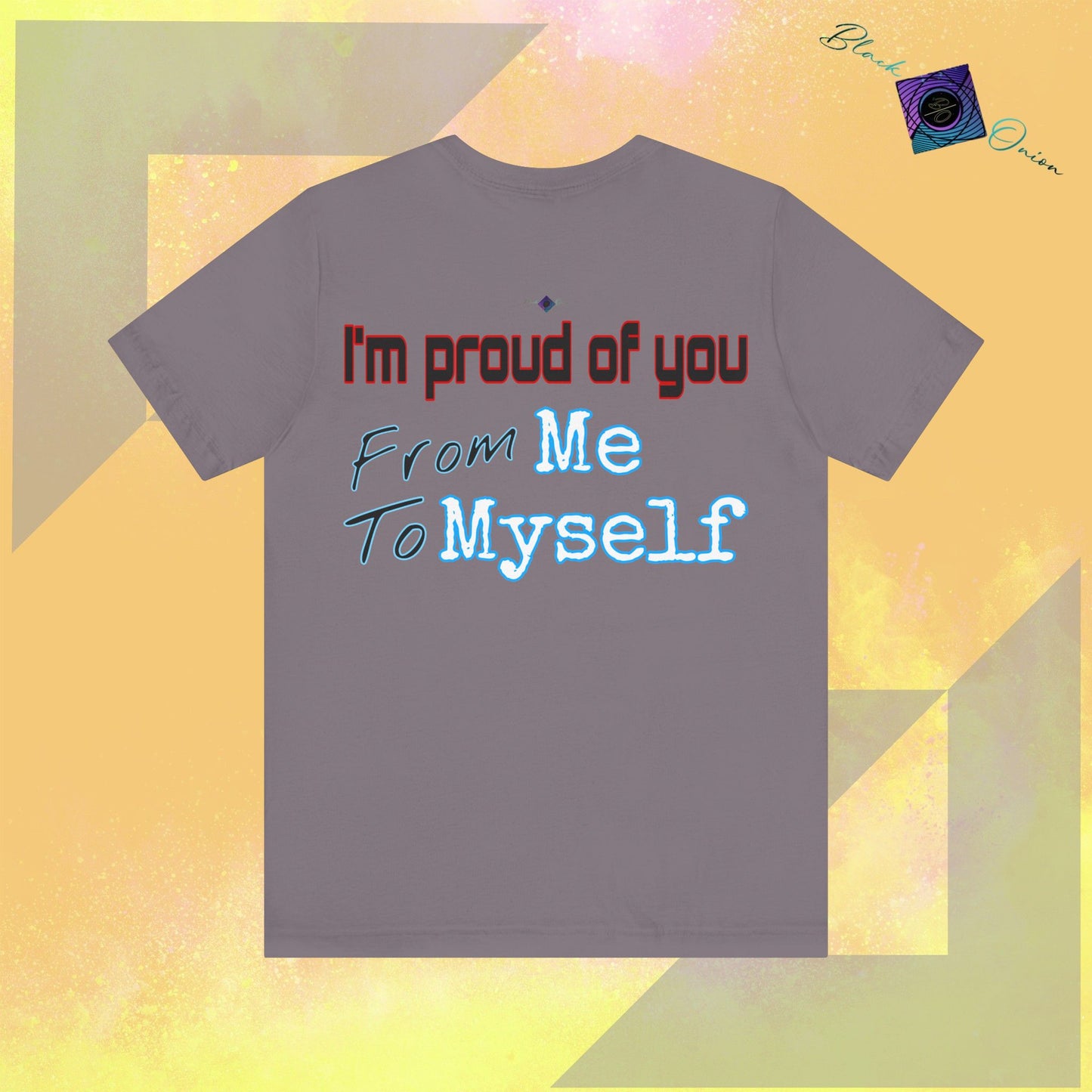 BlackOnion T-Shirt with Workout Motif V3 โ I'm Proud of You! From Me , to Myself'๐ช๐ฅ๐ซต