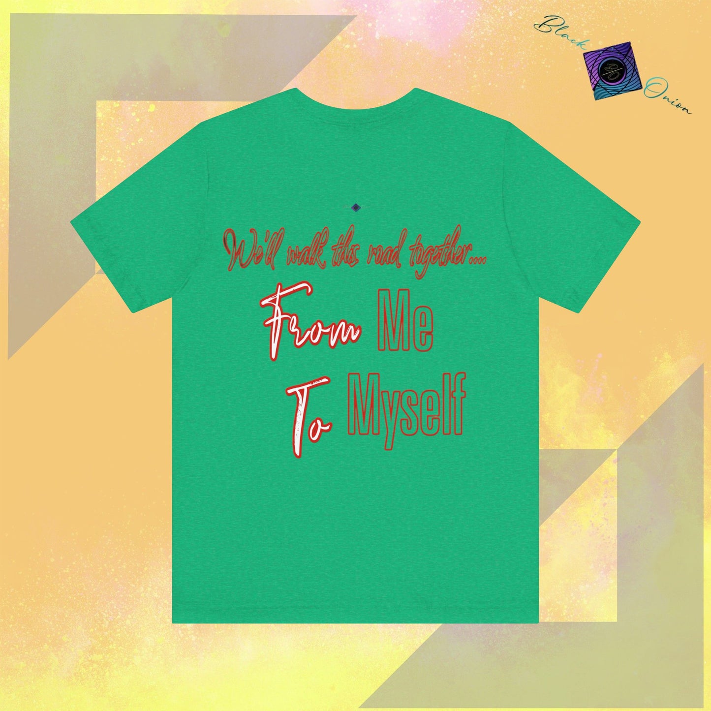 BlackOnion T-Shirt with Workout Motif” We’ll walk this road together, From Me ,To Myself'🔥💪🫵