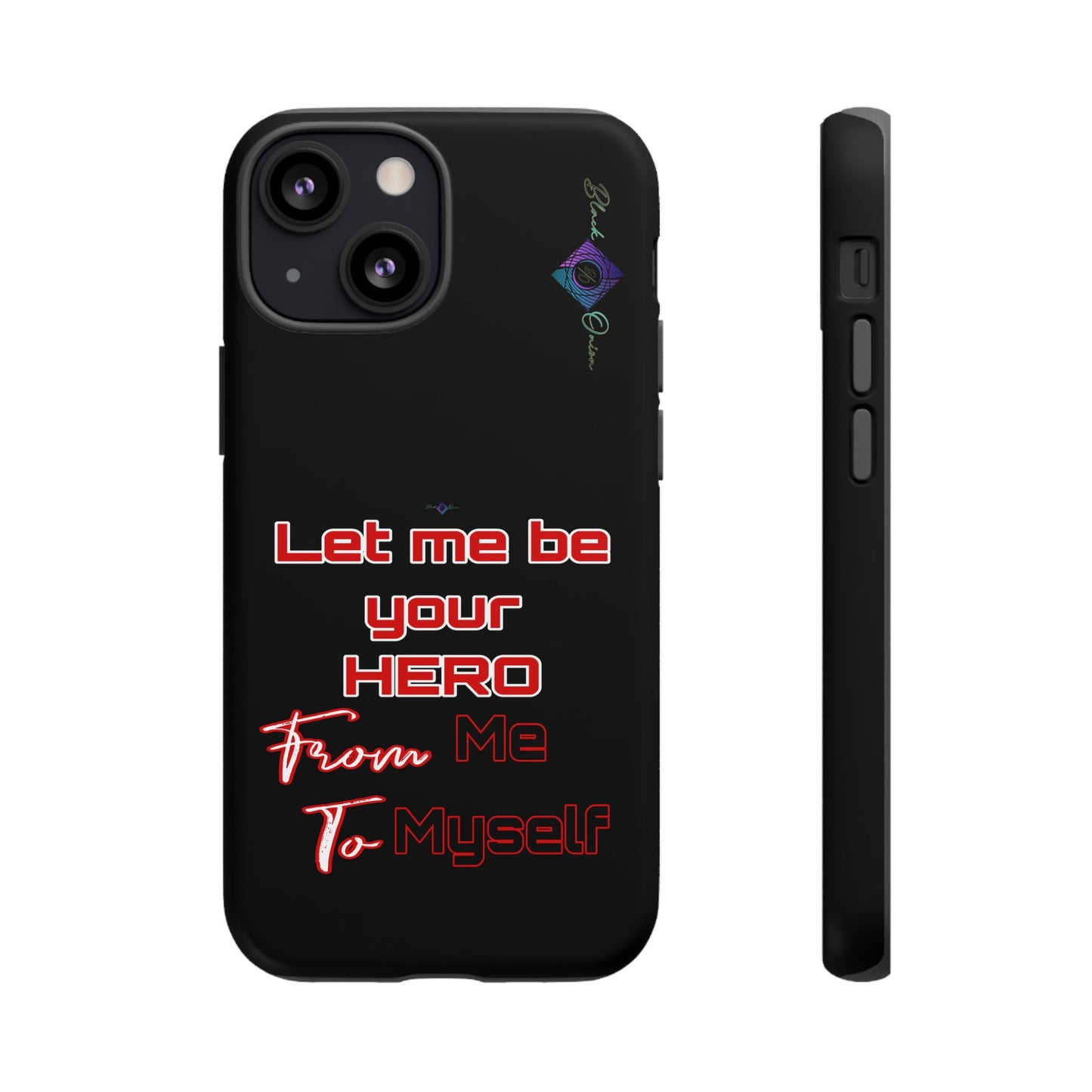 BlackOnion Brand New Phone Case - with Motivational Workout Motif’Let me be your Hero ‘💪🔥🫵