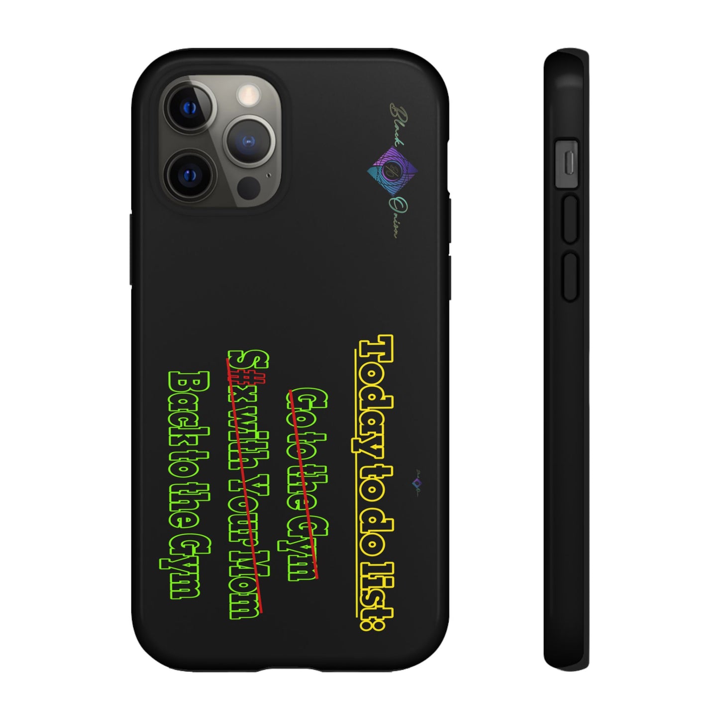 BlackOnion Brand New Phone Case - with Motivational Workout Motif’Today To Do List V2 ‘💪🔥🫵