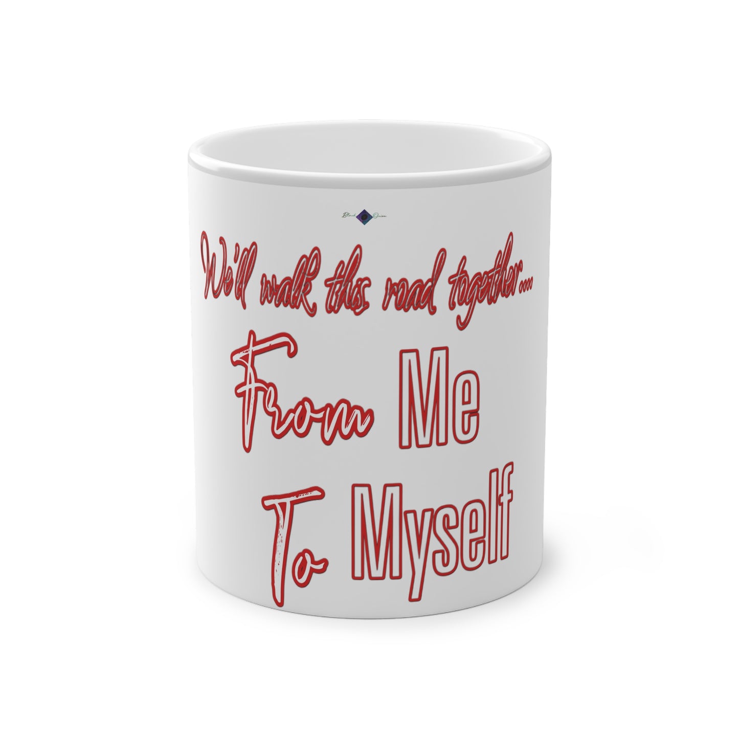 B/O Color Changing Mug with Motif ‘We’ll walk this road together ’ 💪🔥🫵