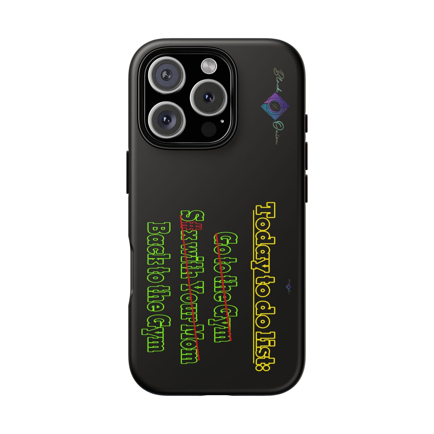 BlackOnion Brand New Phone Case - with Motivational Workout Motif’Today To Do List V2 ‘💪🔥🫵
