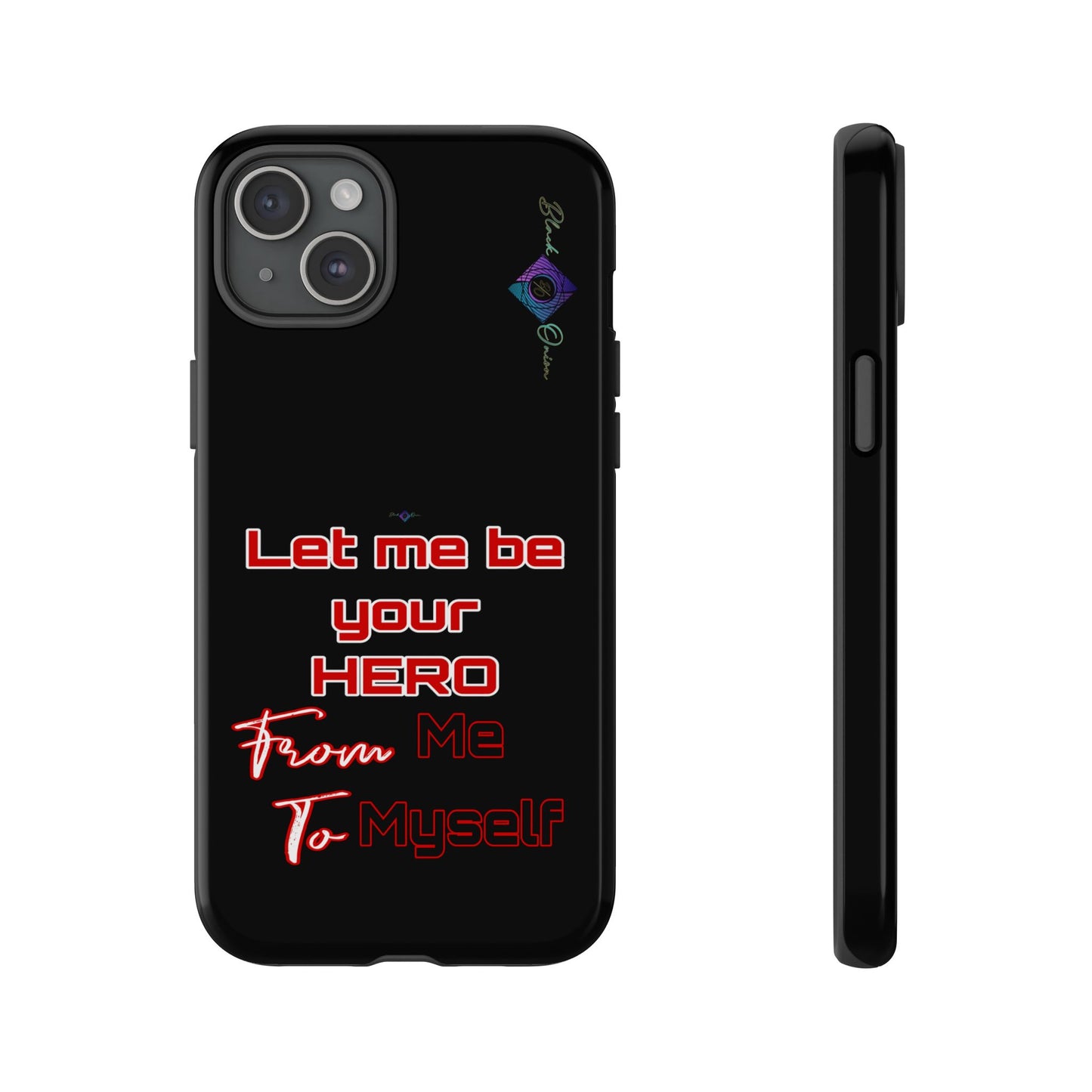 BlackOnion Brand New Phone Case - with Motivational Workout Motif’Let me be your Hero ‘💪🔥🫵