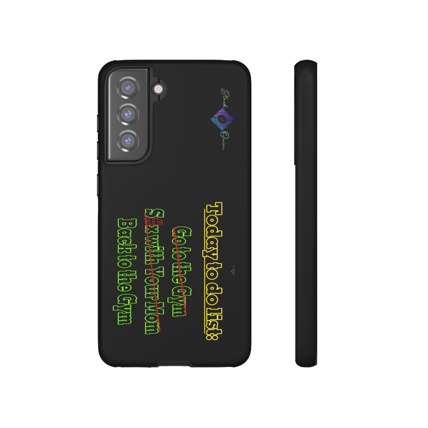 BlackOnion Brand New Phone Case - with Motivational Workout Motif’Today To Do List V2 ‘💪🔥🫵