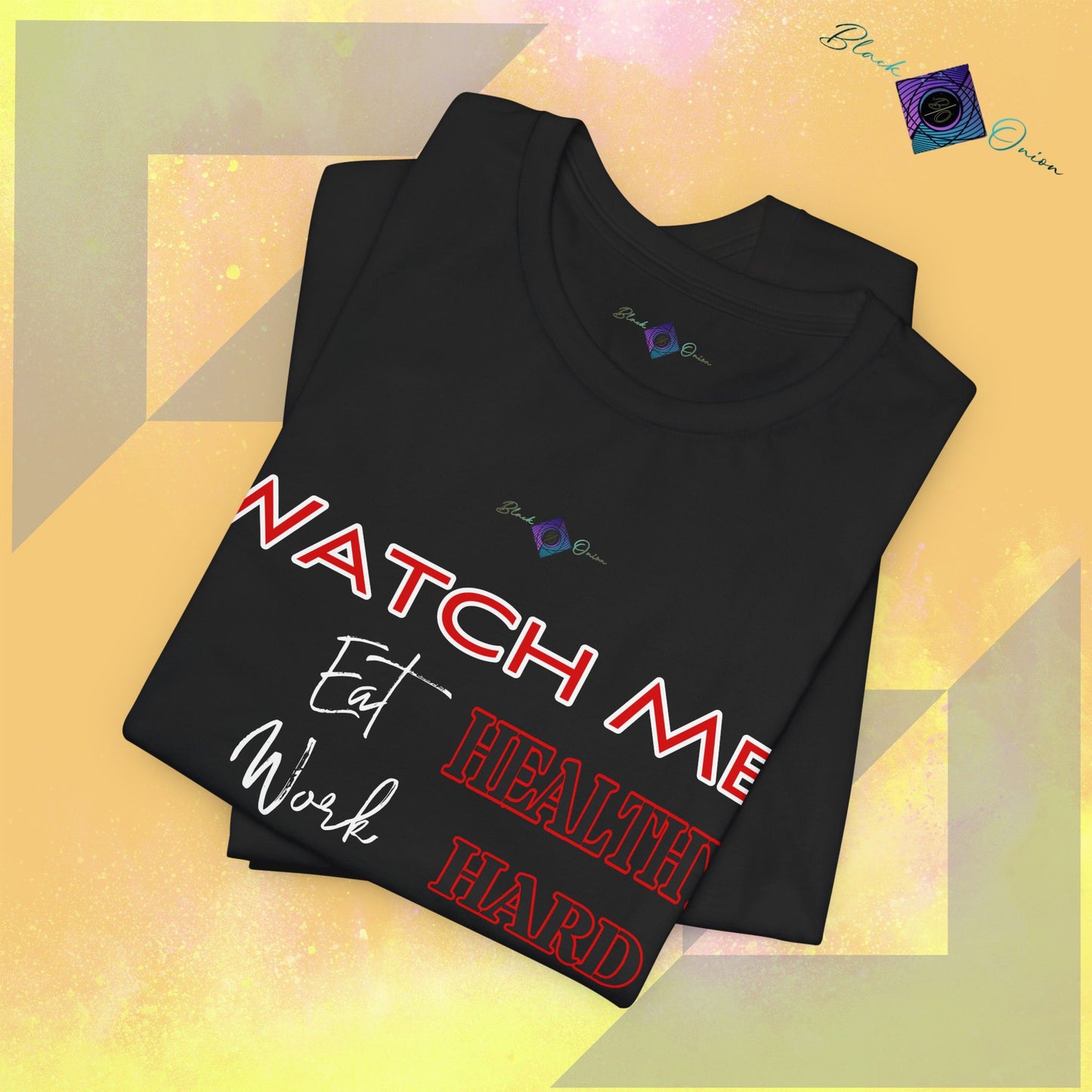 BlackOnion T-Shirt with Workout Motif V2 “Watch Me" 💪🔥