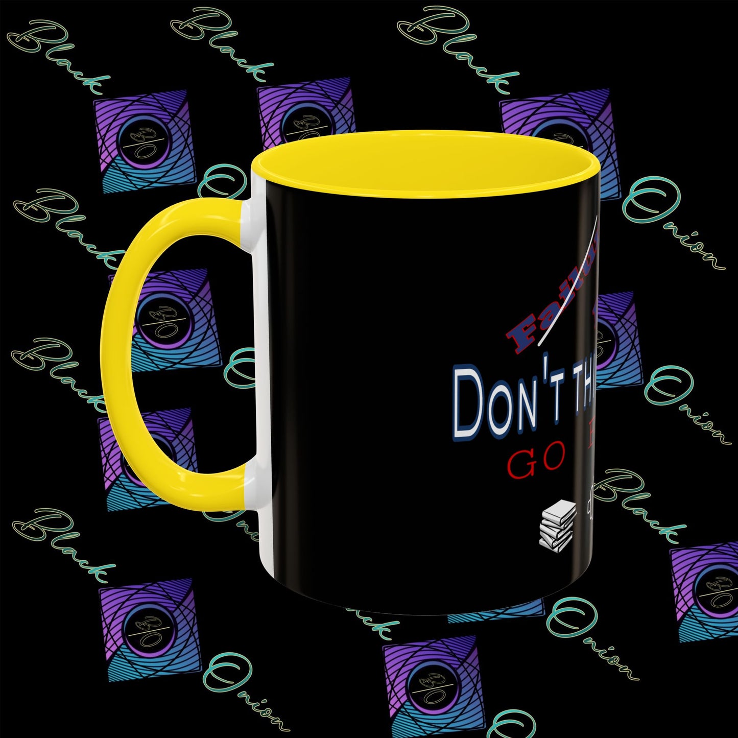 BlackOnion Coffee Mug - 11oz with ‘Don’t think about it’🔥💪🫵