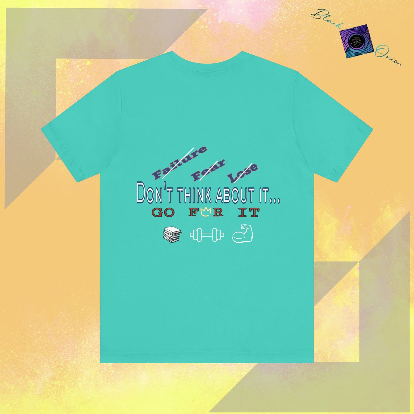 BlackOnion T-Shirt with Workout Motif “Don't Think About It, Go For It!” V3 💪🔥🫵
