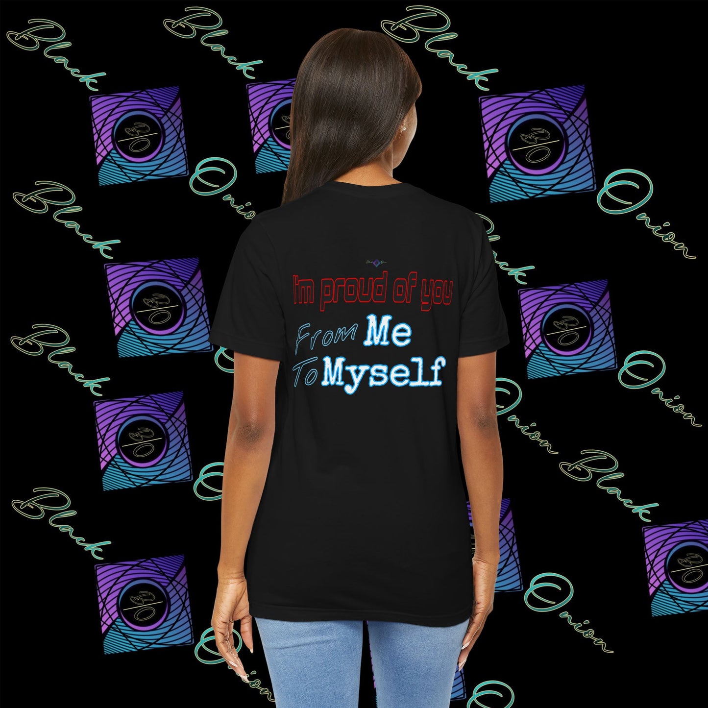 BlackOnion 'I'm Proud of You! From Me , to Myself' T-Shirt with Workout Motif V4 🫵🔥💪