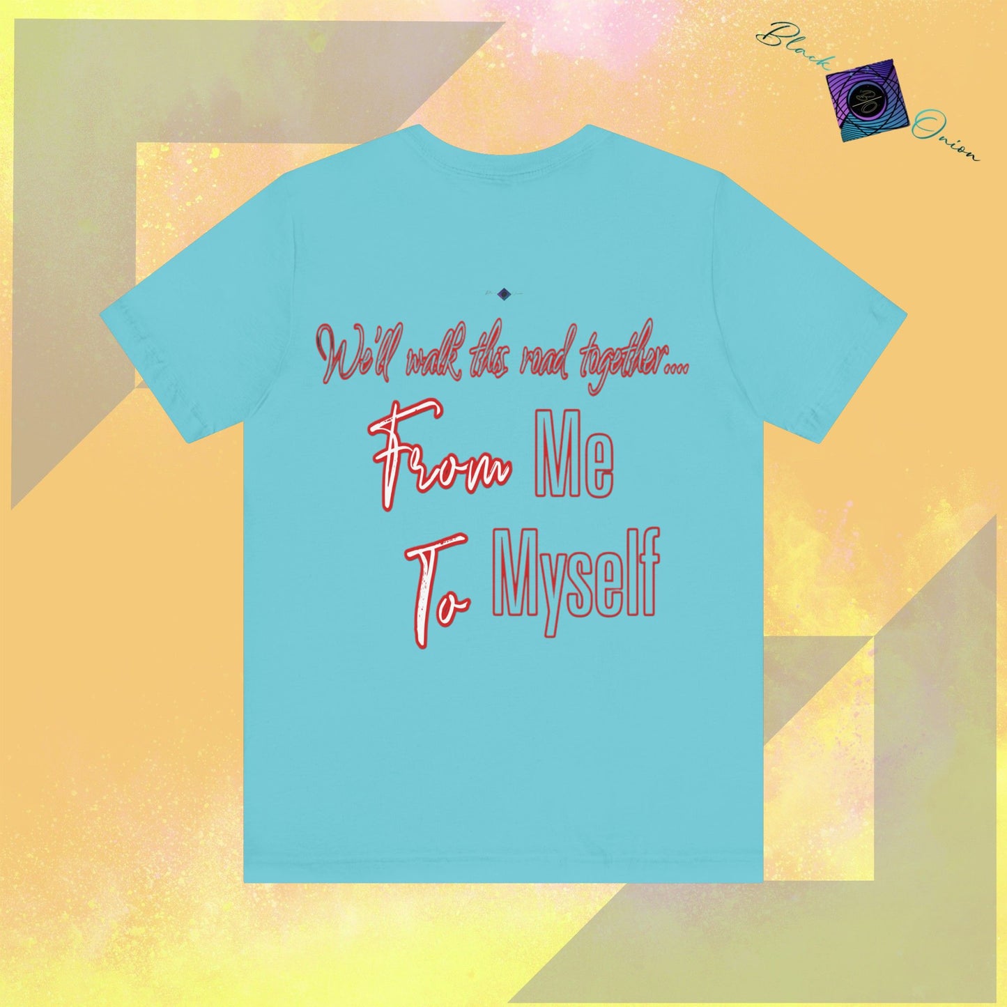 BlackOnion T-Shirt with Workout Motif” We’ll walk this road together, From Me ,To Myself'🔥💪🫵
