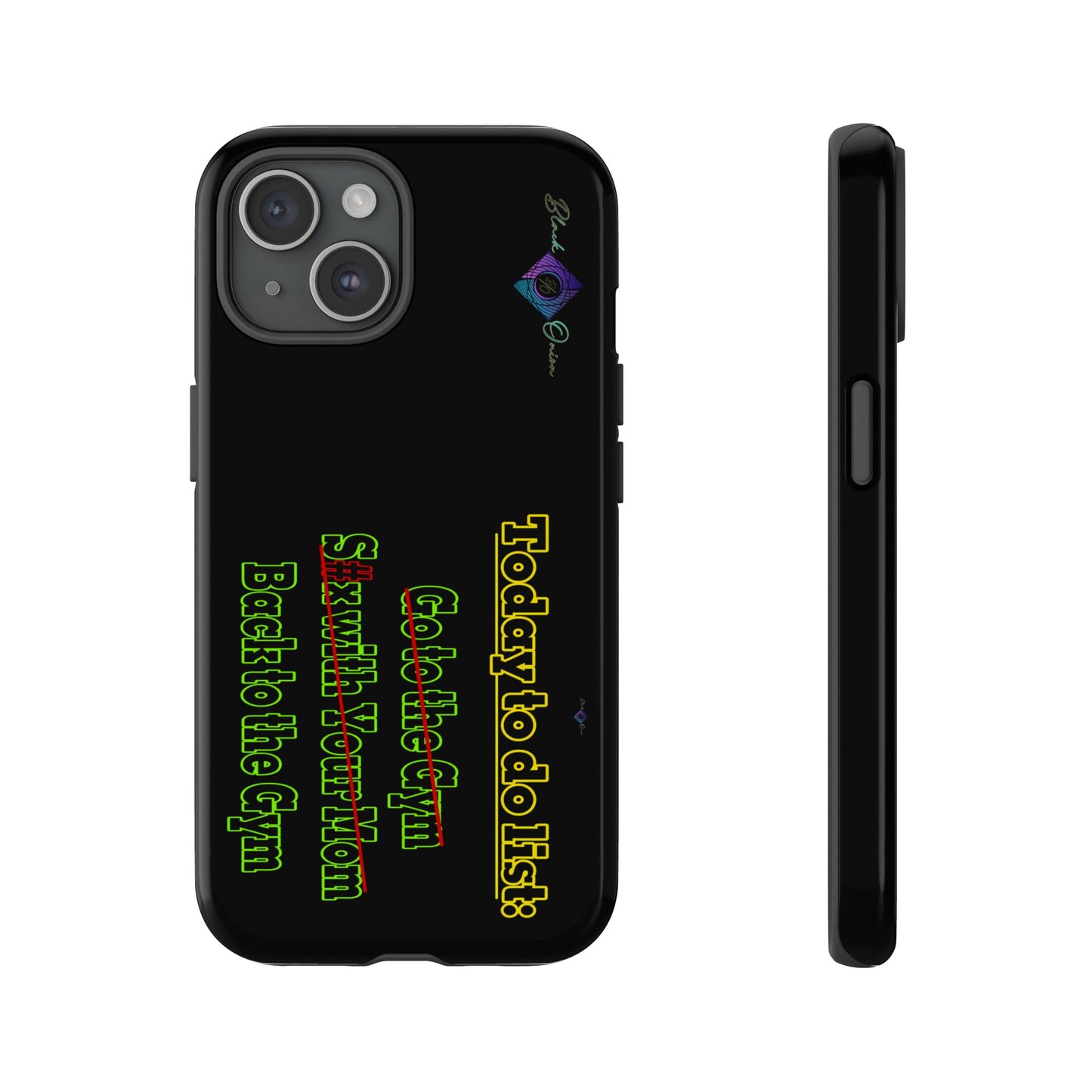 BlackOnion Brand New Phone Case - with Motivational Workout Motif’Today To Do List V2 ‘💪🔥🫵