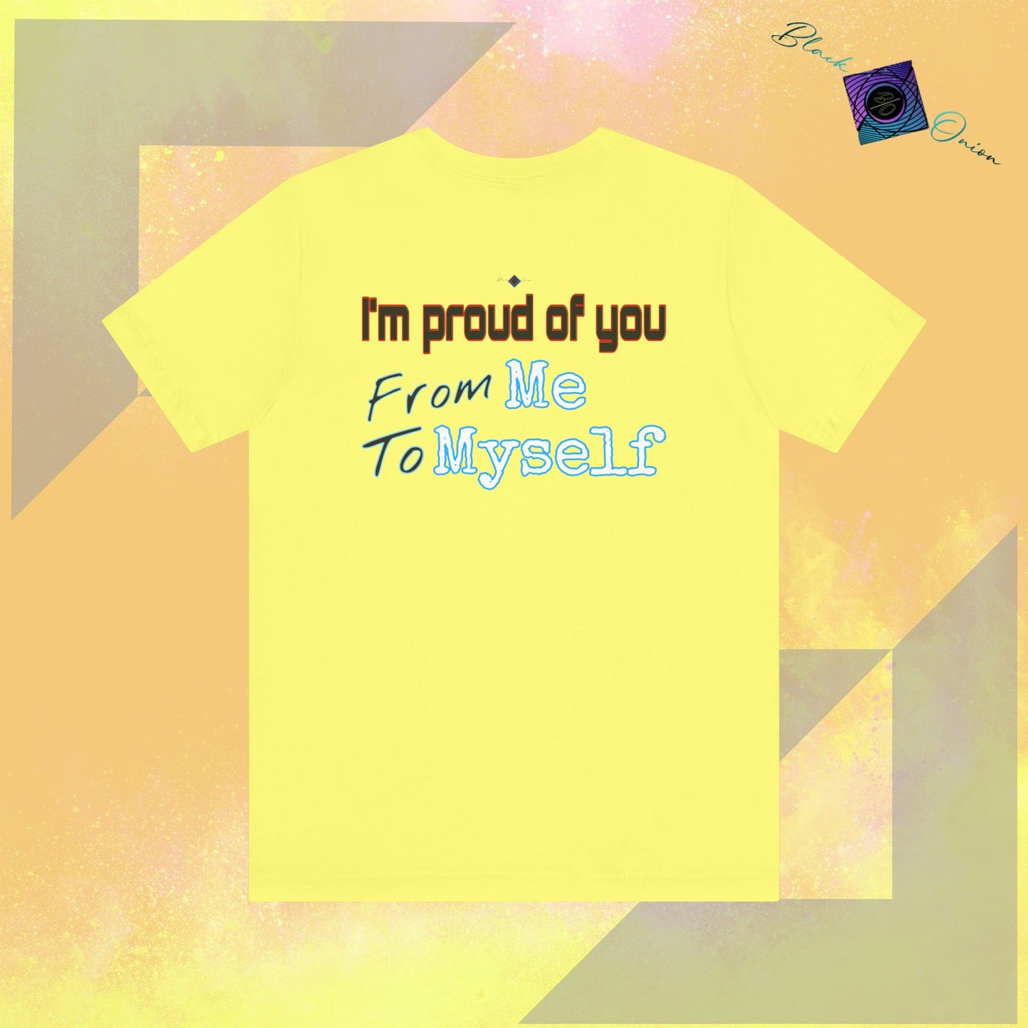 BlackOnion T-Shirt with Workout Motif V4 ‘I'm Proud of You! From Me , to Myself' 🫵🔥💪