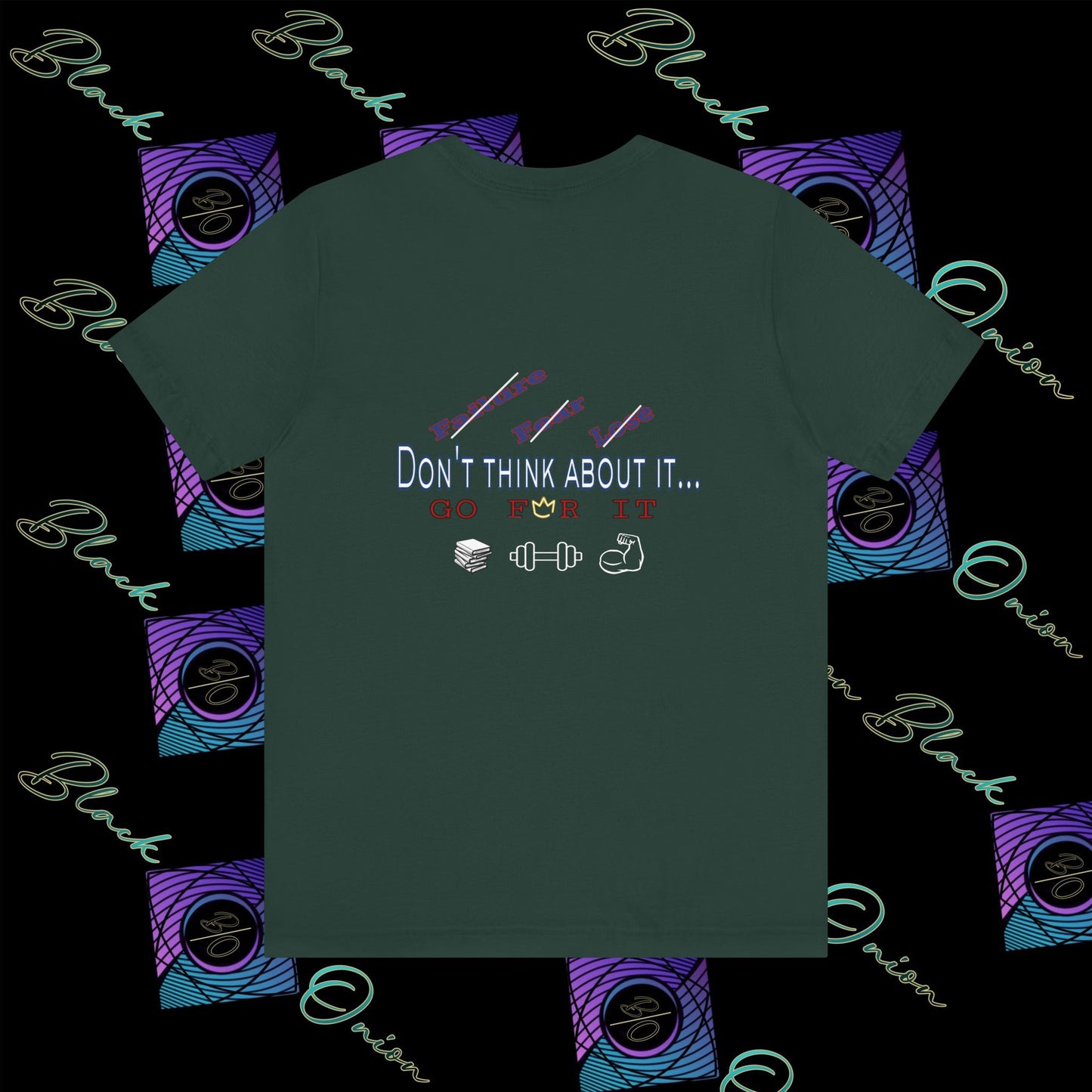 BlackOnion T-Shirt with Workout Motif “Don't Think About It, Go For It!” V4 💪🔥🫵