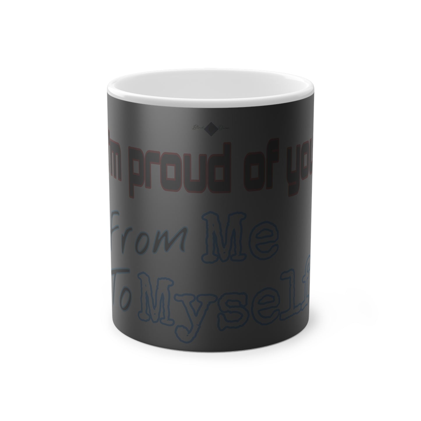 B/O Color Changing Mug with Motif ‘I’m proud of you’ 💪🔥🫵