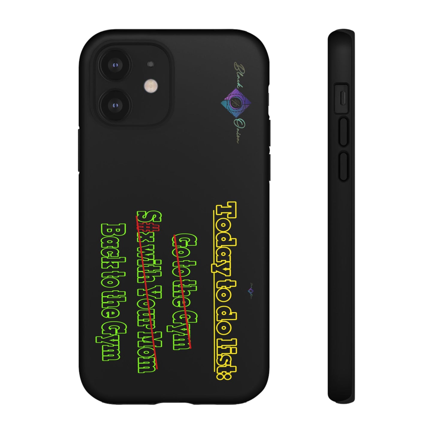 BlackOnion Brand New Phone Case - with Motivational Workout Motif’Today To Do List V2 ‘💪🔥🫵