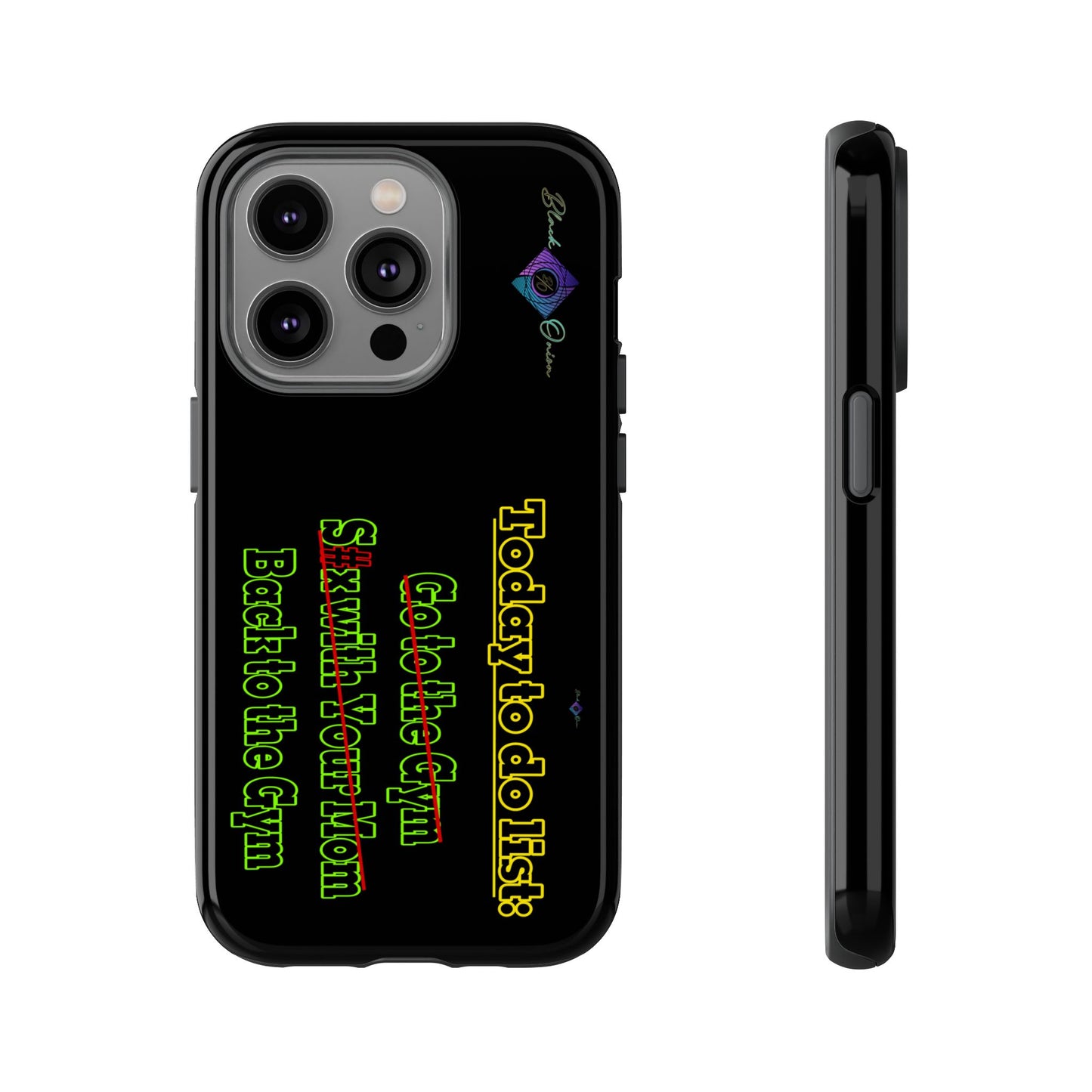 BlackOnion Brand New Phone Case - with Motivational Workout Motif’Today To Do List V2 ‘💪🔥🫵