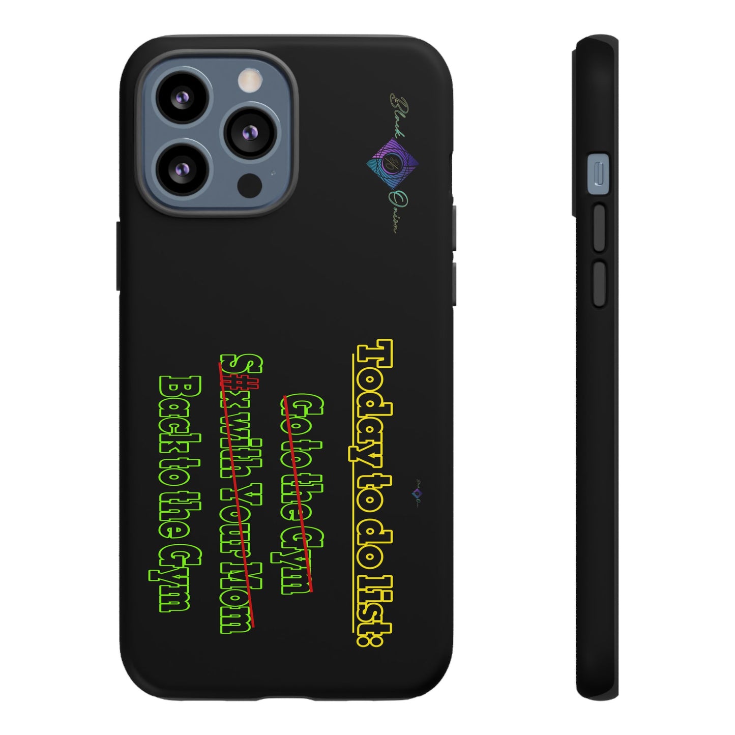 BlackOnion Brand New Phone Case - with Motivational Workout Motif’Today To Do List V2 ‘💪🔥🫵