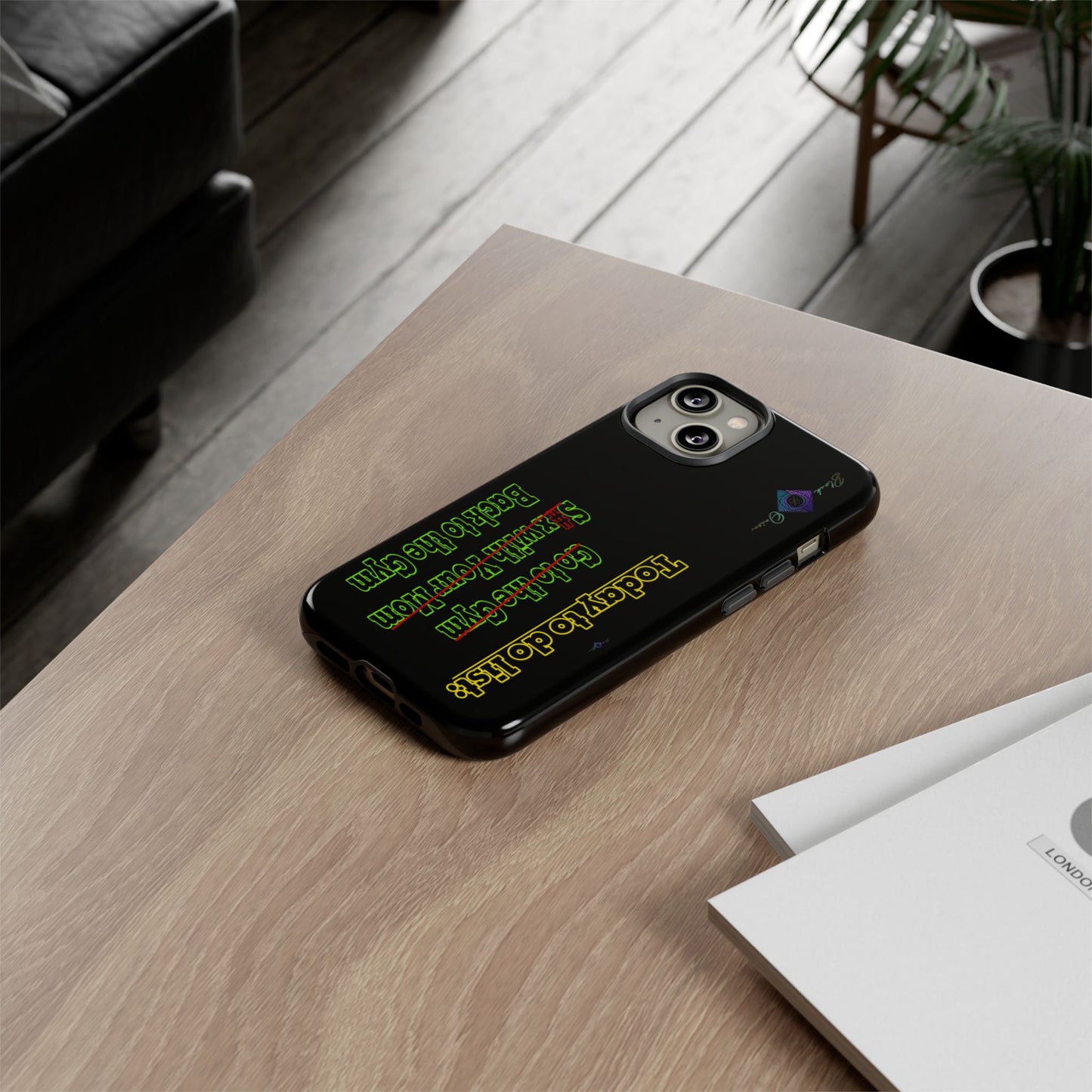 BlackOnion Brand New Phone Case - with Motivational Workout Motif’Today To Do List V2 ‘💪🔥🫵